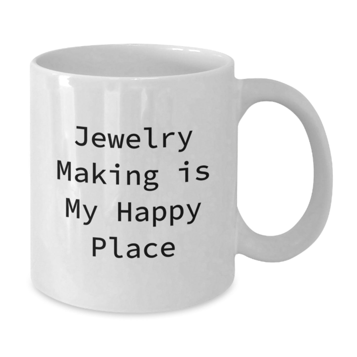 Gifts from Jewelry Lovers - 'Jewelry Making Is My Happy Place' White Coffee Mug for Jewelry Making Enthusiasts, Valentine's Unique Gifts for Friends, Family, or Coworkers - Additional
