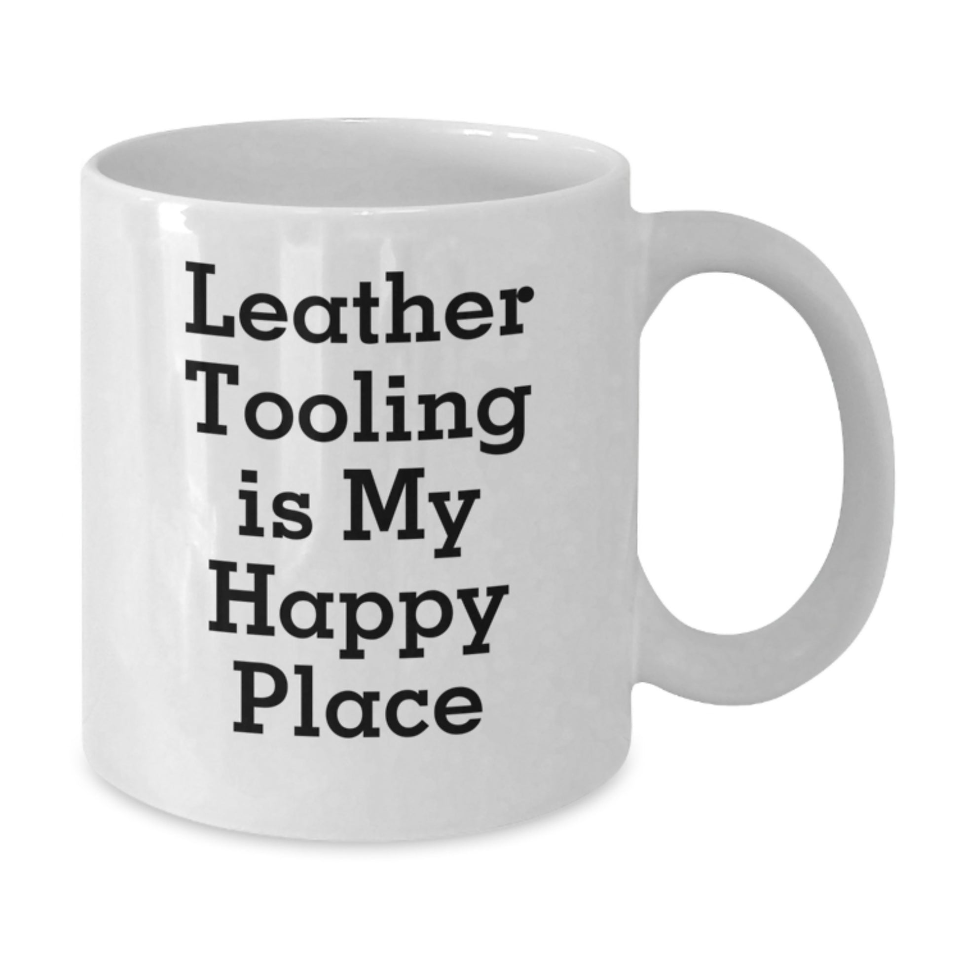 Leather Tooling Enthusiast Gifts, Funny White Coffee Mug for Valentine's, 'Leather Tooling Is My Happy Place' Quote from Friends and Family - Additional
