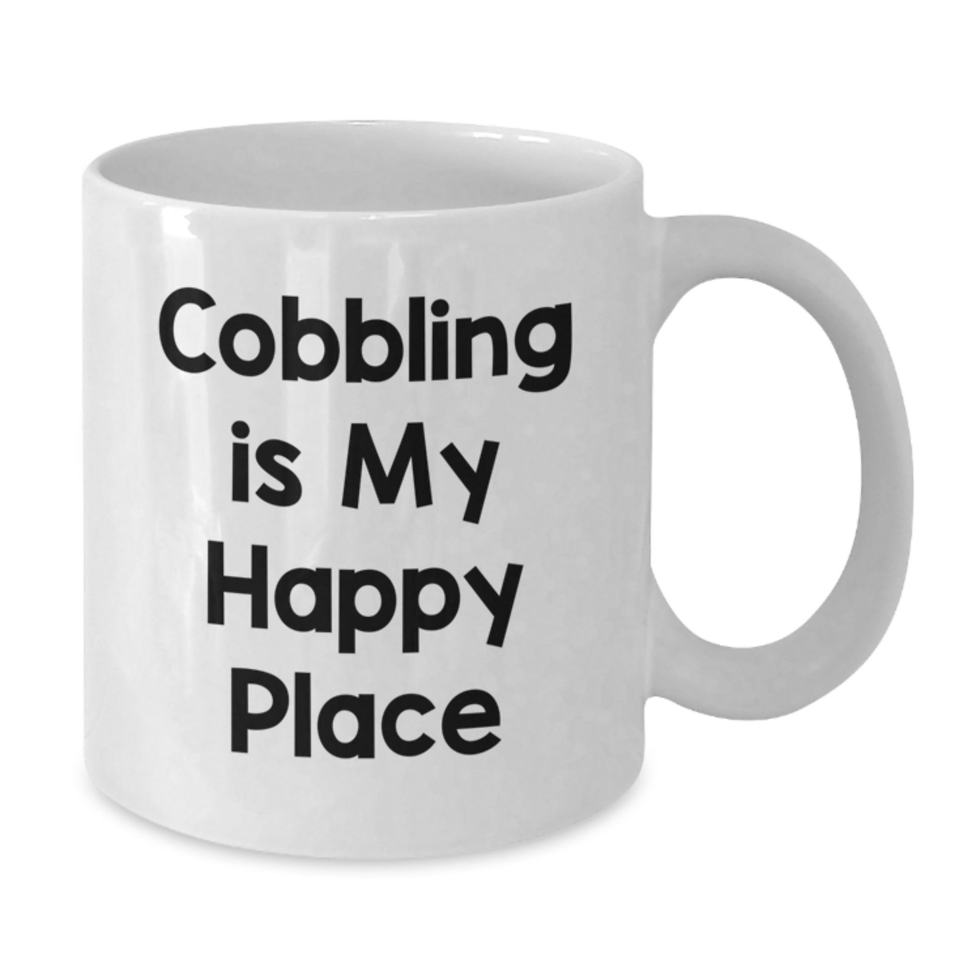 Cobbling Gifts for Men, Funny Quote White Coffee Mug, Gifts from Family for Valentine's Unique - Additional