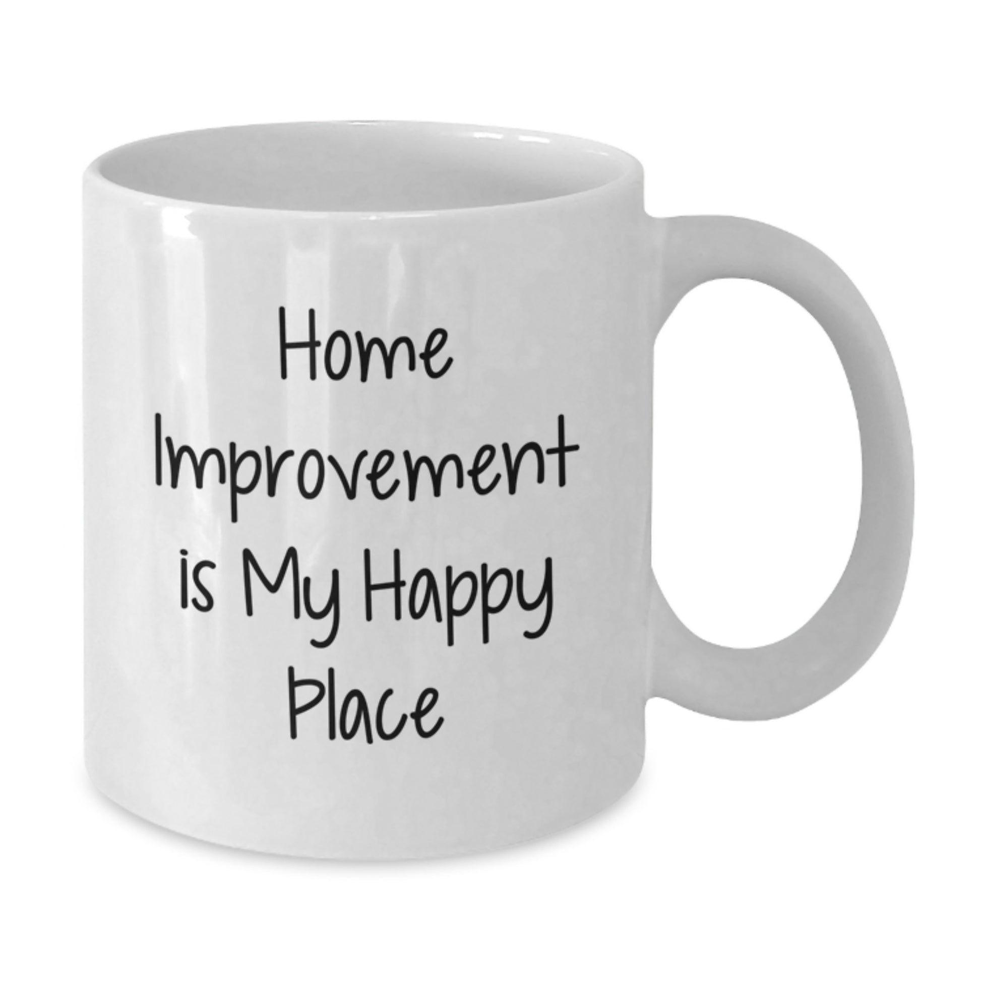 Home Improvement Enthusiast Gifts, White Coffee Mug, Funny Quote 'Home Improvement Is My Happy Place' - Gifts from Family for Home Improvement Lovers - Additional