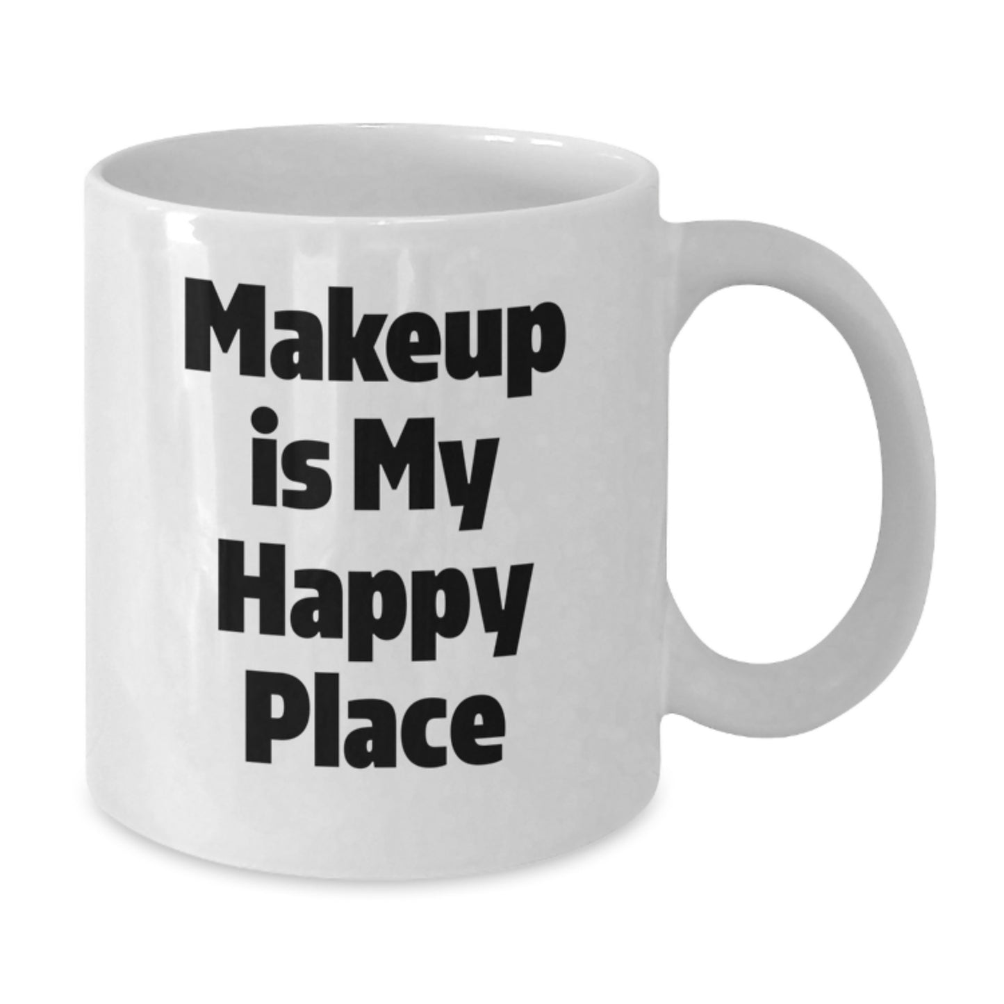 Funny Makeup Lover Gifts from Friends for Women White Coffee Mug - Makeup Is My Happy Place, White Coffee Mug Christmas Unique Gifts for Makeup Enthusiasts - Additional
