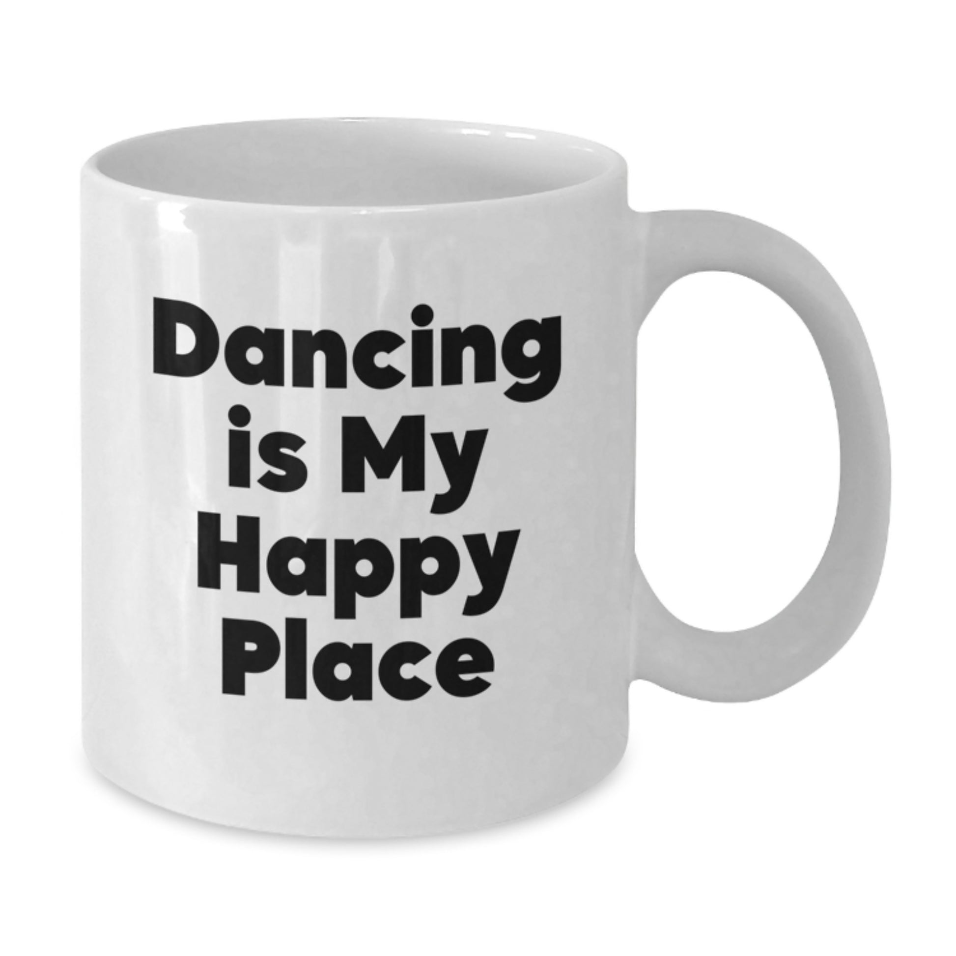 Funny Dancing Gifts for Father's Day Unique White Coffee Mugs - Dance Is My Happy Place Quote, Gifts from Mom to Dad - Additional