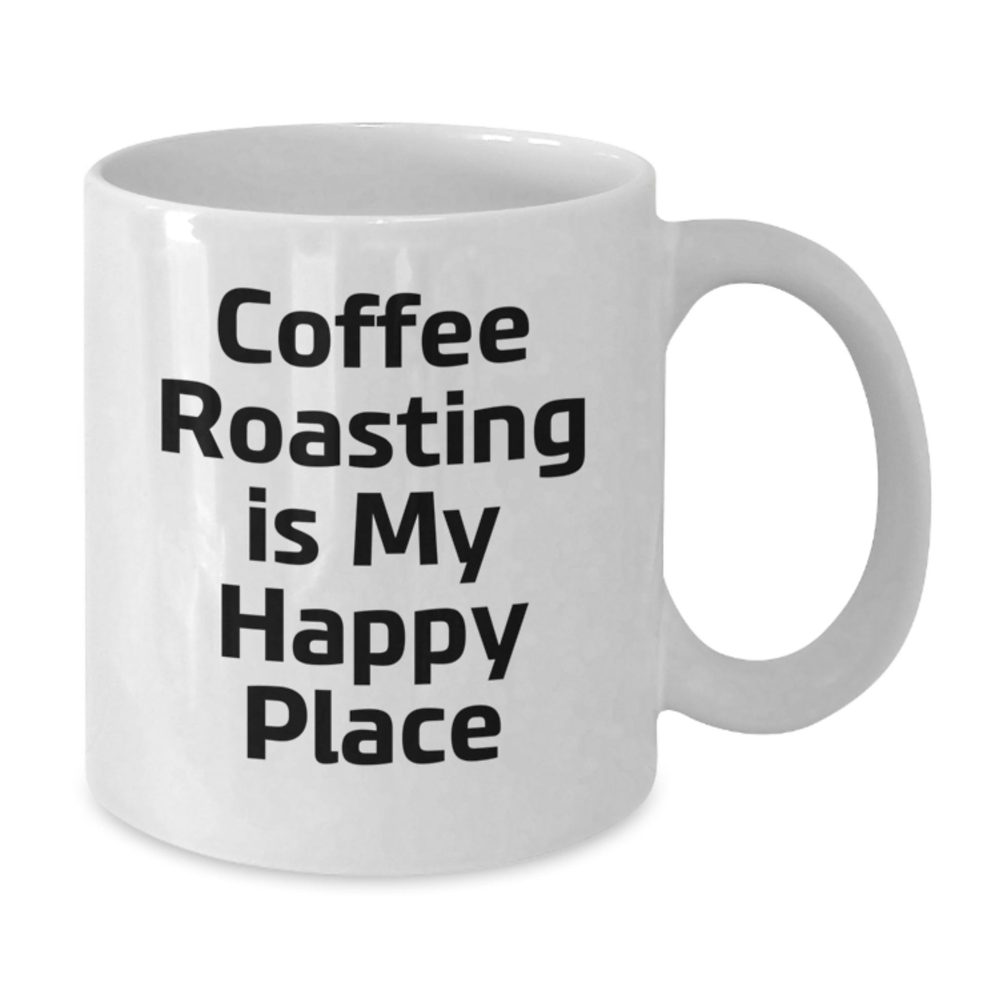 Funny Coffee Roasting Gifts from Dad to Son, Coffee Roasting is my Happy Place Quote, White Coffee Mug, Father's Day Unique Coffee Roasting - Additional