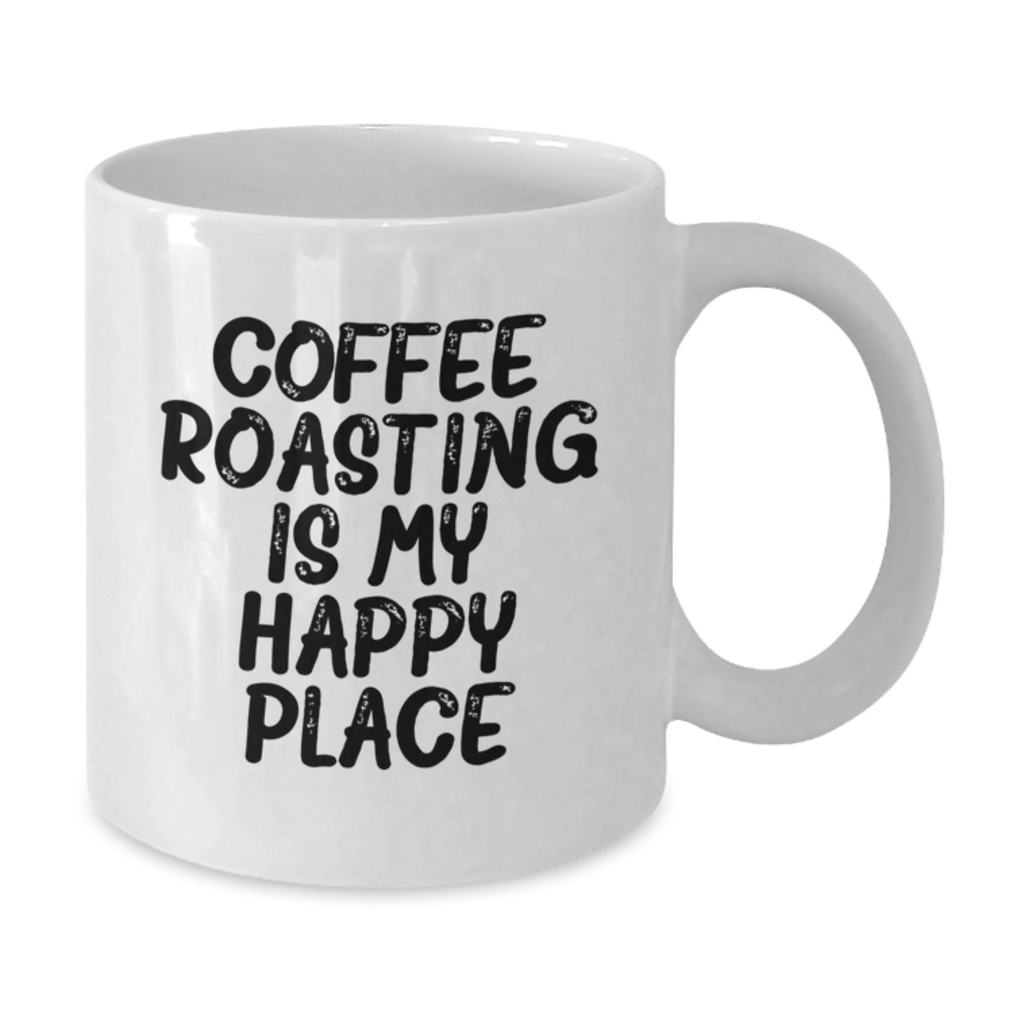 Coffee Roasting Happy Place Funny Quote White Coffee Mug Gifts from Dad - Additional