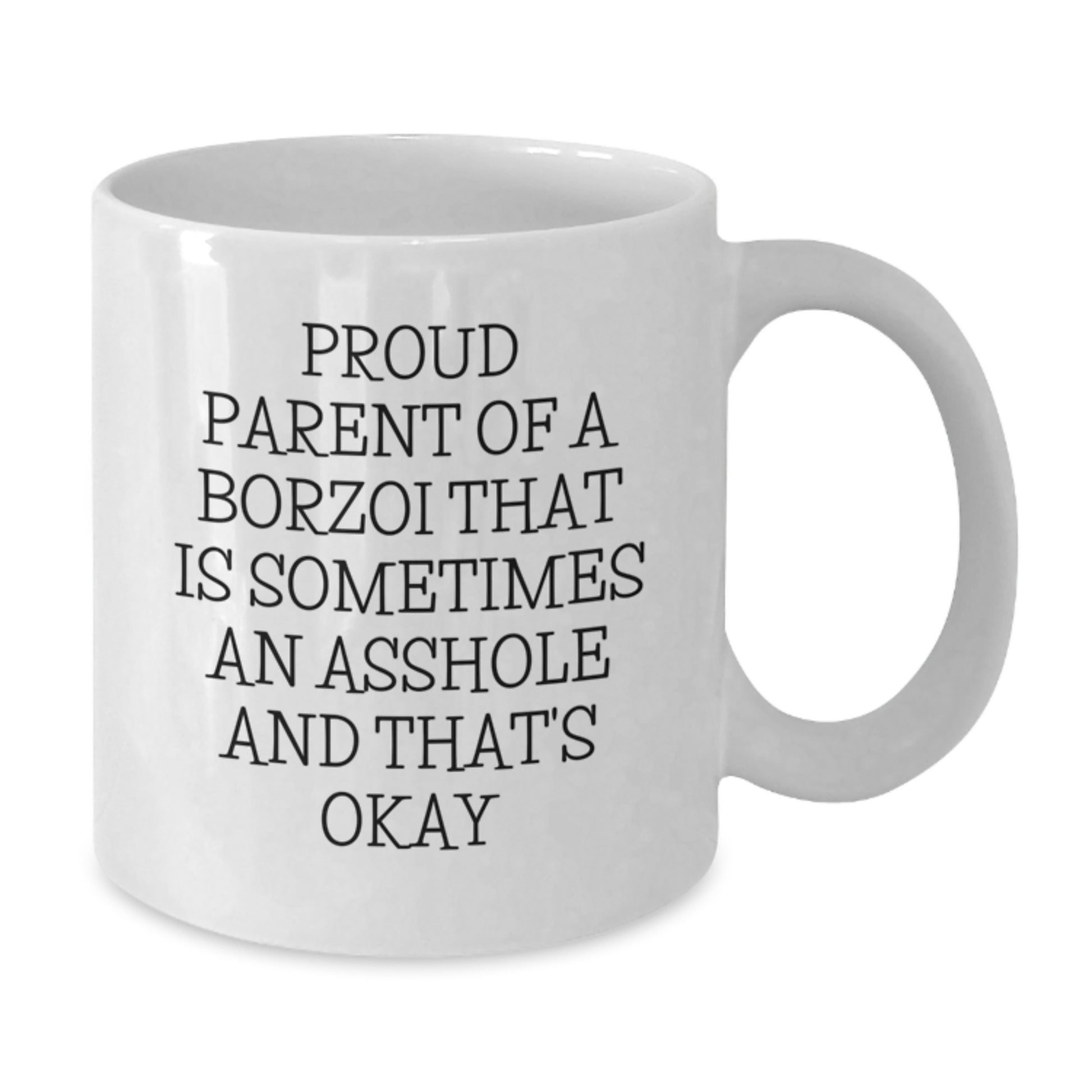 Funny Borzoi Dog Mom Gifts for Women - Proud Parent Mug, White Coffee, Unique Mother's Day Unique Borzoi Dog Lovers Present from Men - Additional