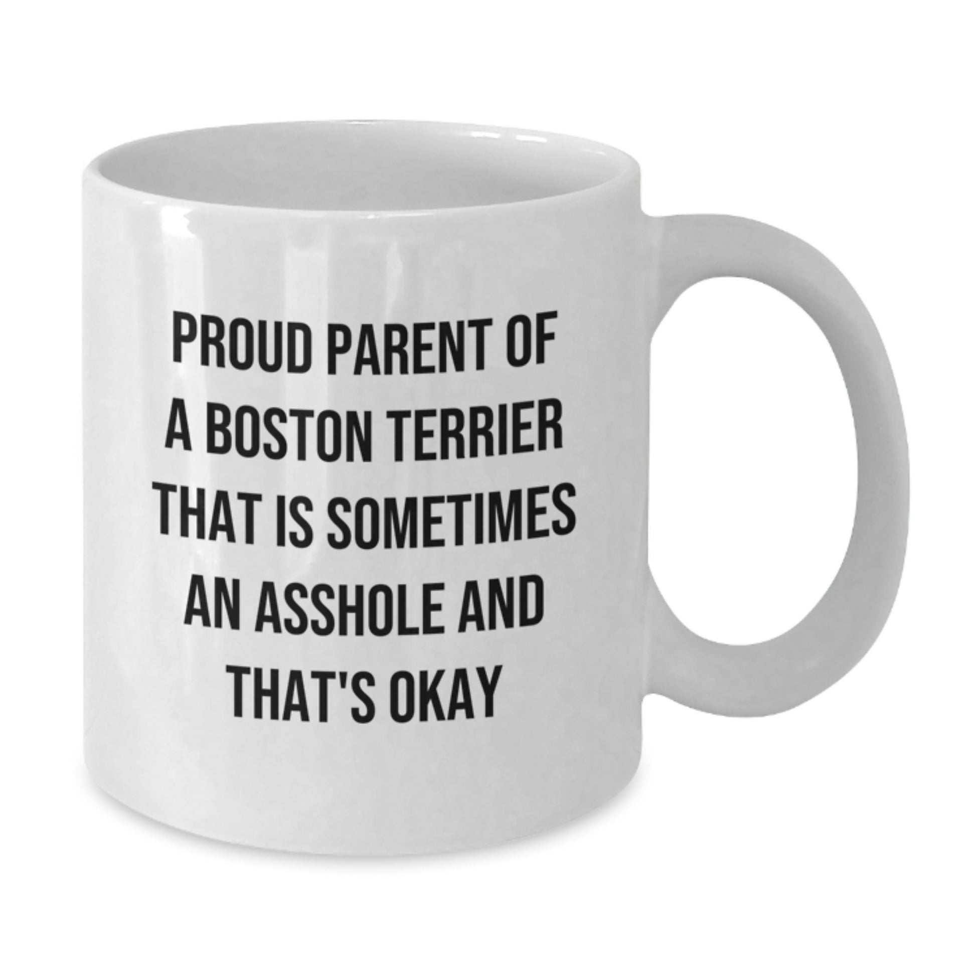 Funny Boston Terrier Dog Gifts for Men Valentine's White Coffee Mug - Proud Parents Quote - Additional