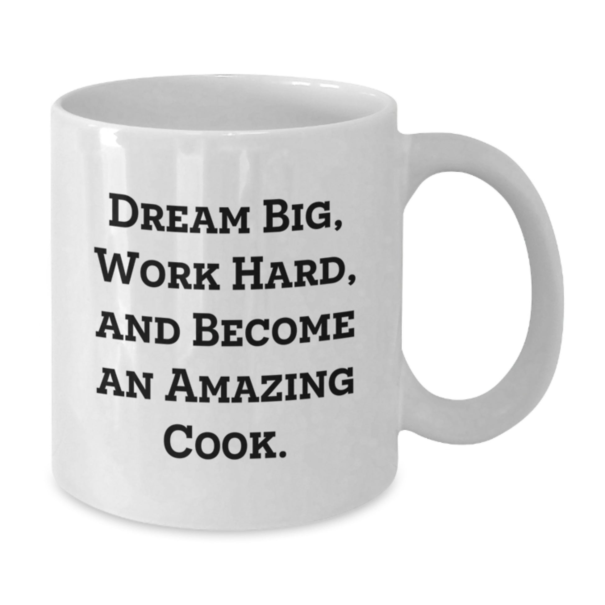 Funny Cook Gift Ideas, White Coffee Mug for Graduation, 'Dream Big, Work Hard, And Become An Amazing Cook.' Quote from Gifts for Cook Enthusiasts, Family, Friends, or Coworkers - Additional