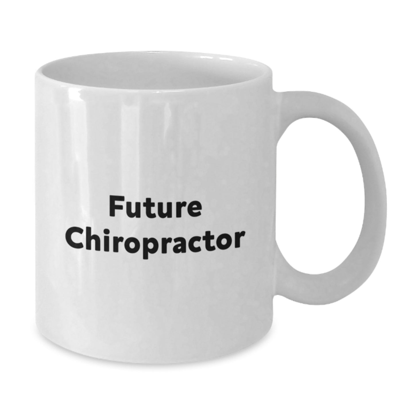 Funny Chiropractor White Coffee Mug Gifts from Friends to Chiropractor, Future Chiropractor Christmas Unique Gifts, White Coffee Mug Quote 'Future Chiropractor' - Additional
