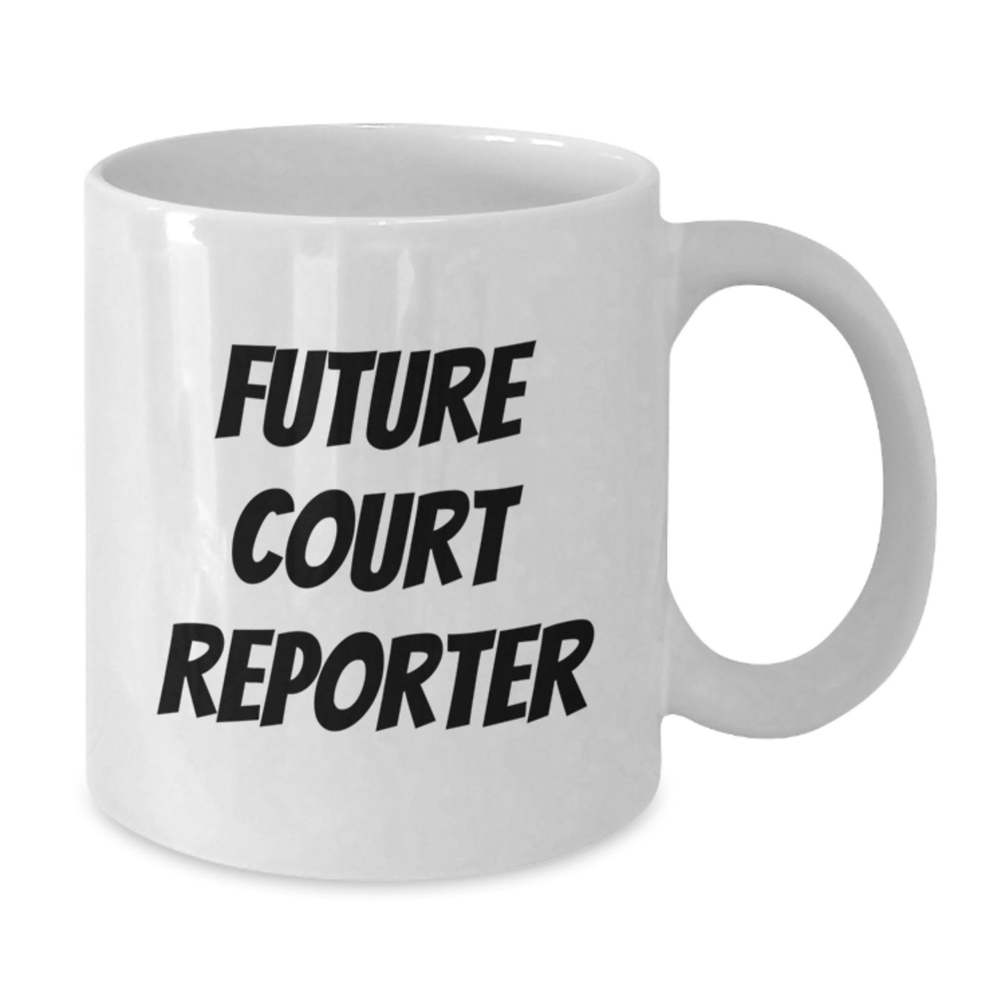 Funny Quotes for Future Court Reporter Birthday Unique Gifts from Friends, Inspirational White Coffee Mug, Court Reporter Gifts for Men, Unique Birthday Unique Gifts - Additional