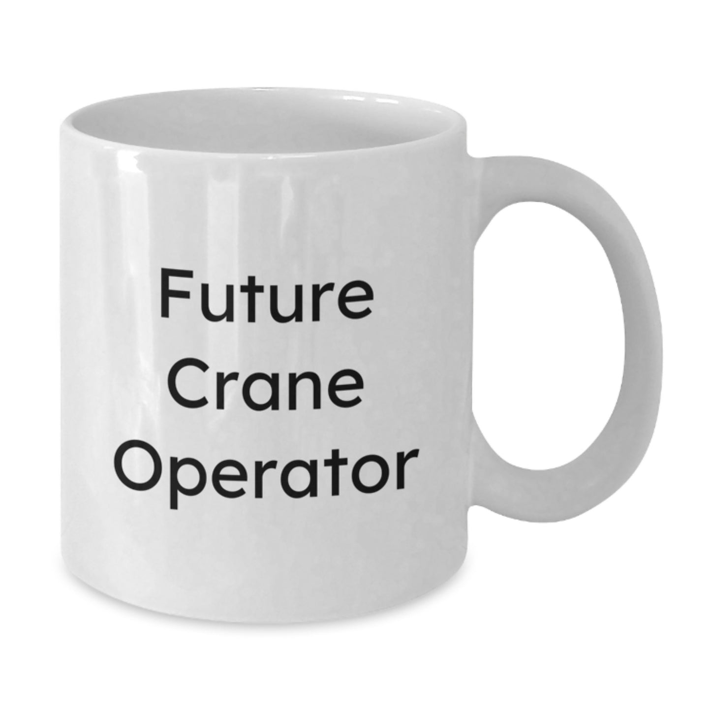 Funny Future Crane Operator Gifts for Men Birthday Unique White Coffee Mug from Friends - Additional