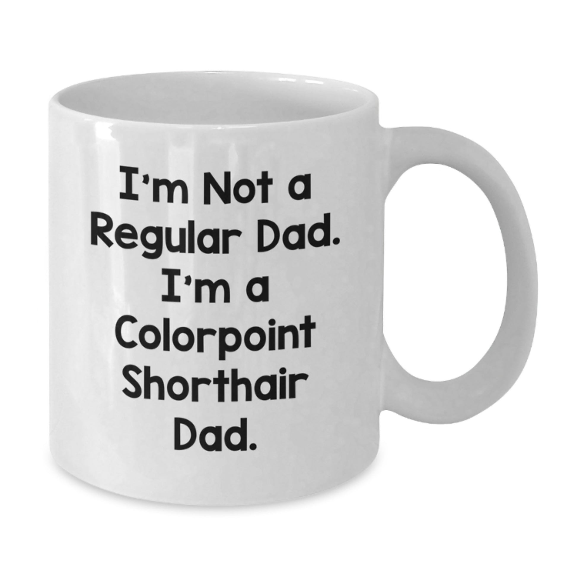 Colorpoint Shorthair Cat Dad Gifts, Funny Coffee Mugs for Men, Women, Friends, Family, Dad's Day, Christmas Unique Presents - Additional