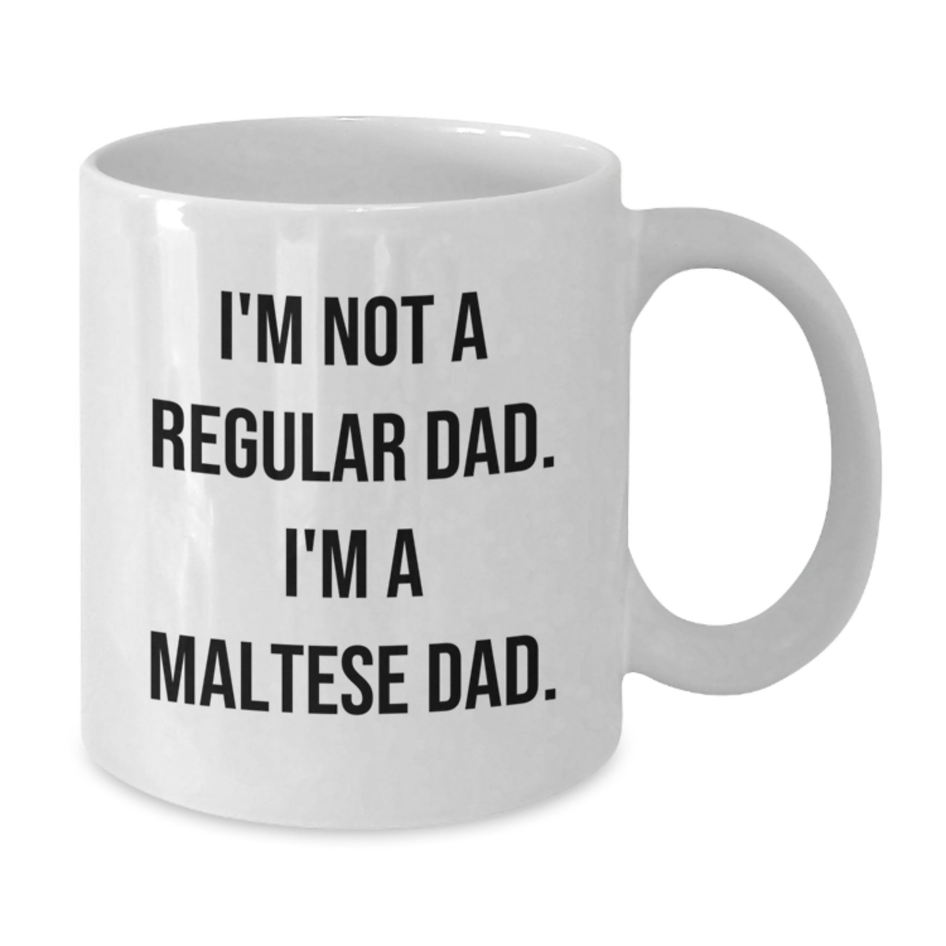 Funny Maltese Dog Gifts for Dad from Men, White Coffee Mug with I'm Not A Regular Dad. I'm A Maltese Dad. Quote, Unique Birthday Presents - Additional