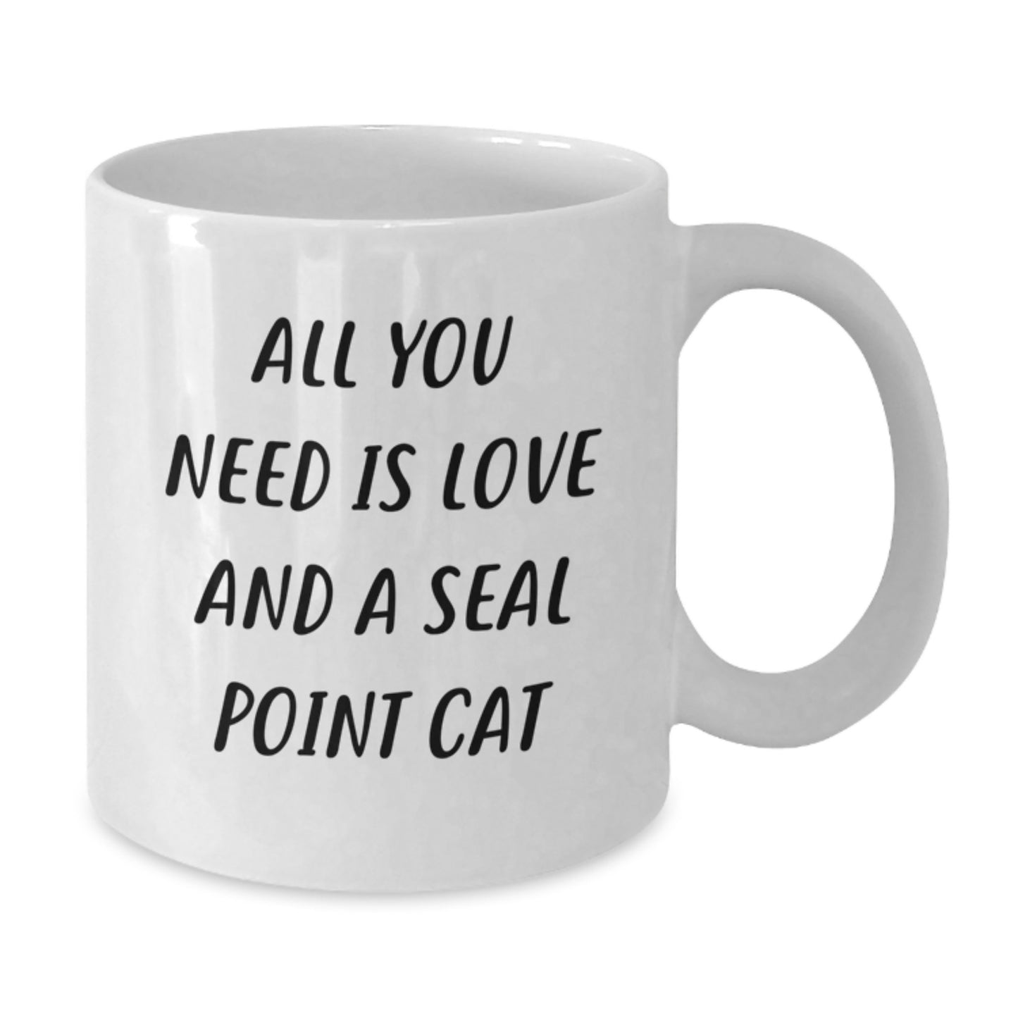 Funny Seal Point Cat Gifts for Seal Point Cat Lovers, White Coffee Mug, Inspirational Quote - Gifts from Friends for Seal Point Cat Owners on Birthday - Additional