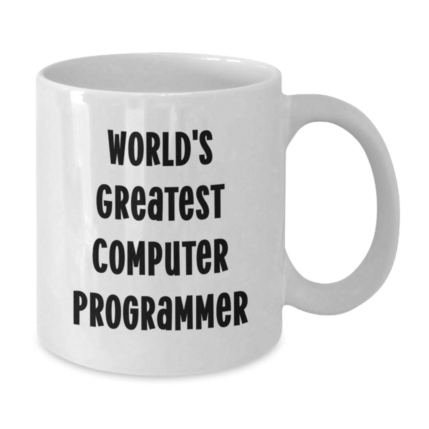 World's Greatest Computer Programmer Funny Quote Gifts for Computer Programmer White Coffee Mug, Unique Father's Day Unique Gifts from Friends to Family - Additional