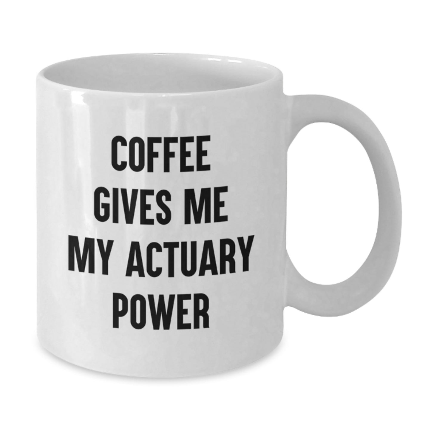 Funny Actuary White Coffee Mug Gifts from Family for Graduation Unique - Additional