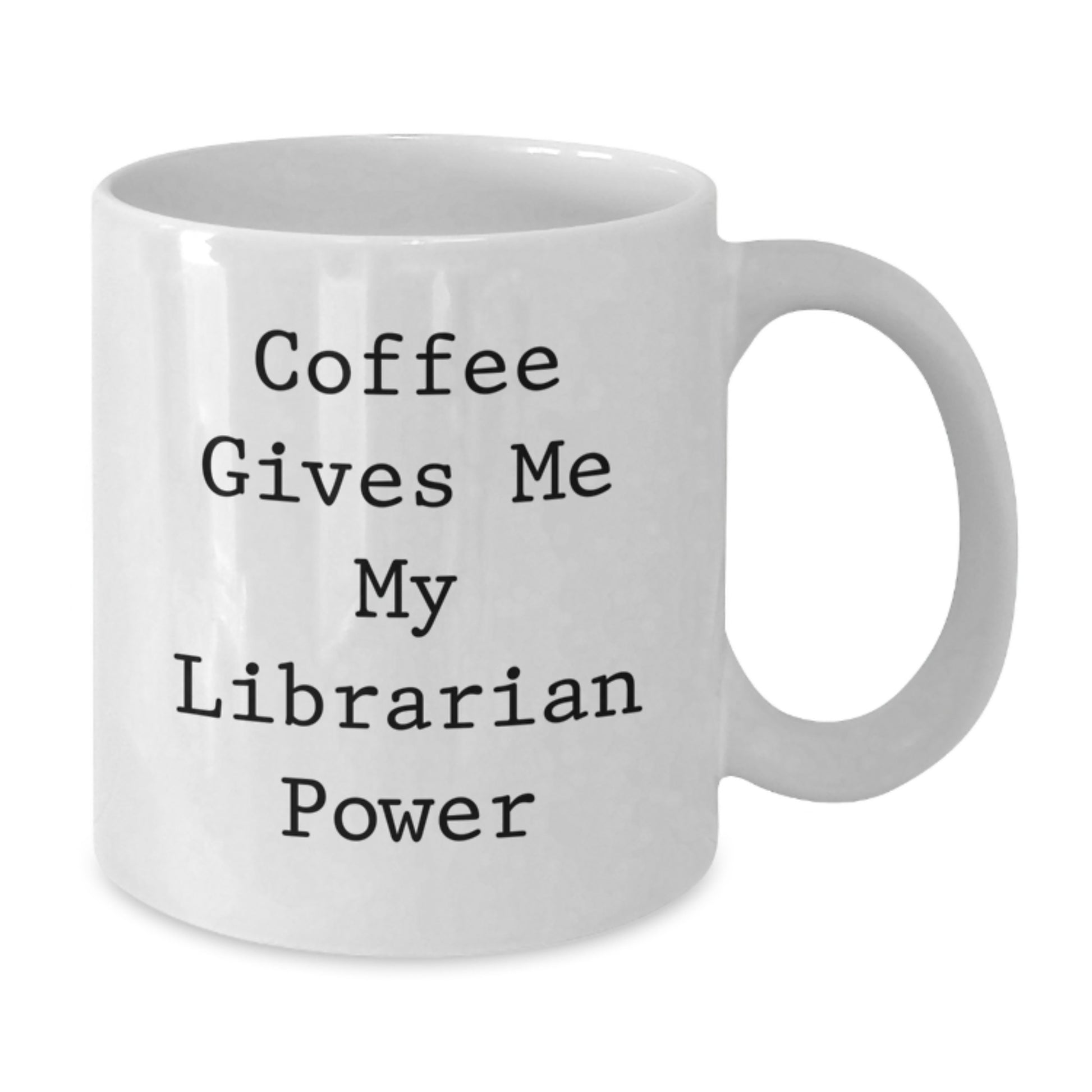 Funny Librarian Gifts from Friends, Inspirational White Coffee Mug for Librarian, Christmas Unique Gifts for Her - Additional