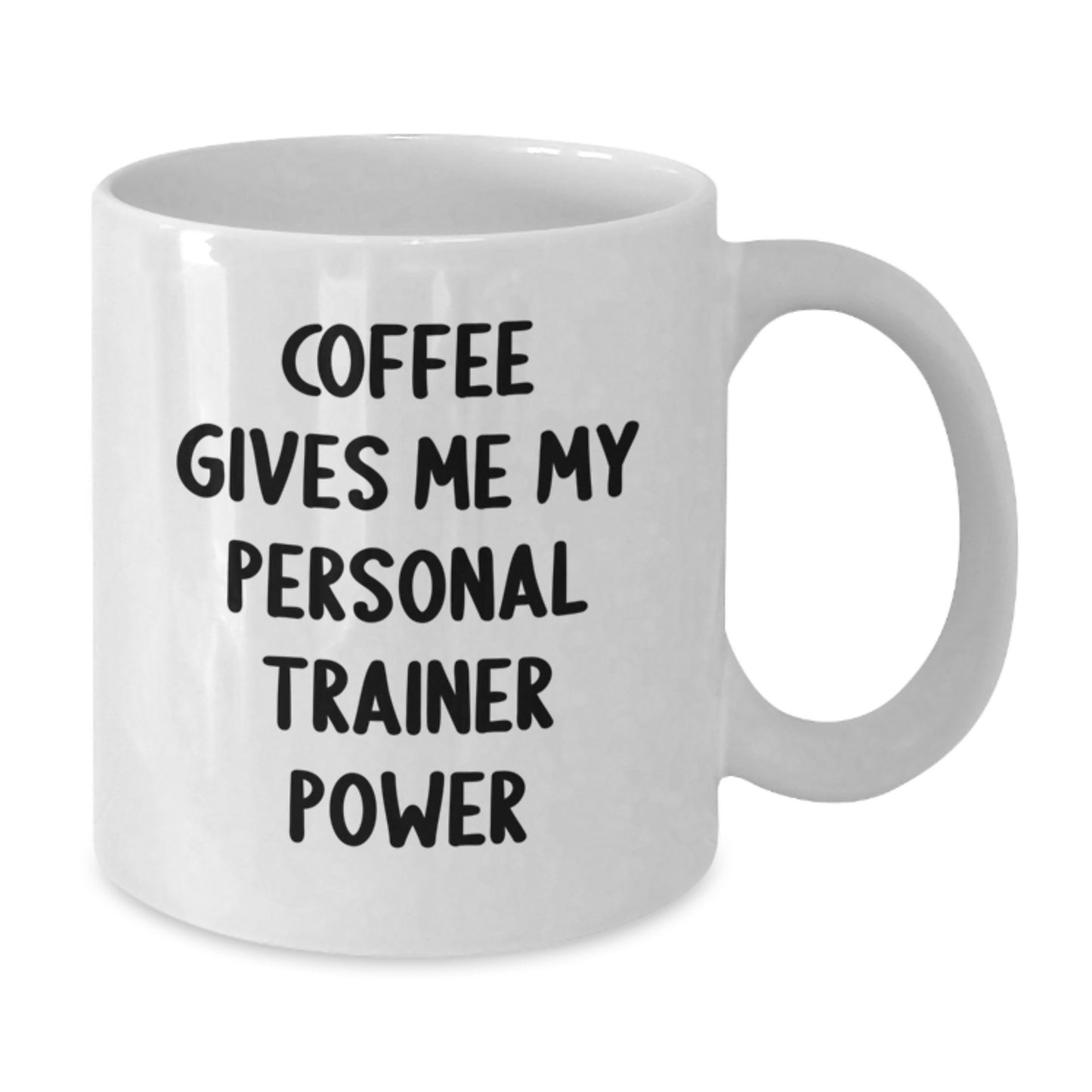 Funny Personal Trainer Gifts for Men, Coffee Gives Me My Power White Coffee Mug, Birthday Unique Presents for Personal Trainer Friends - Additional