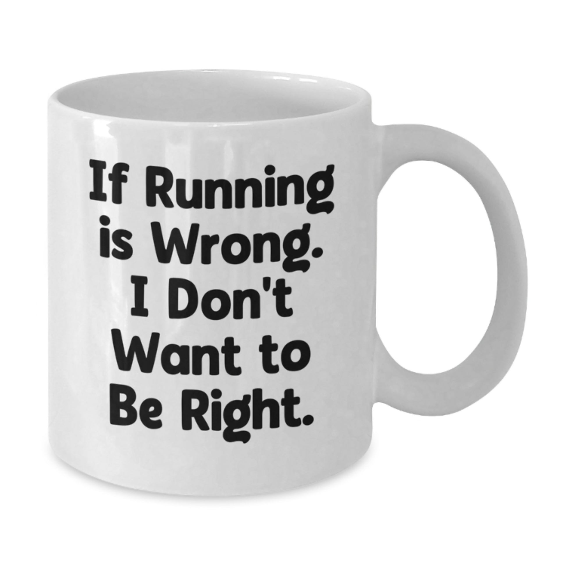 Funny Running Quotes Gifts for Running Lovers - White Coffee Mug for Men or Women Friends - Birthday Unique Gifts from Friend - Additional