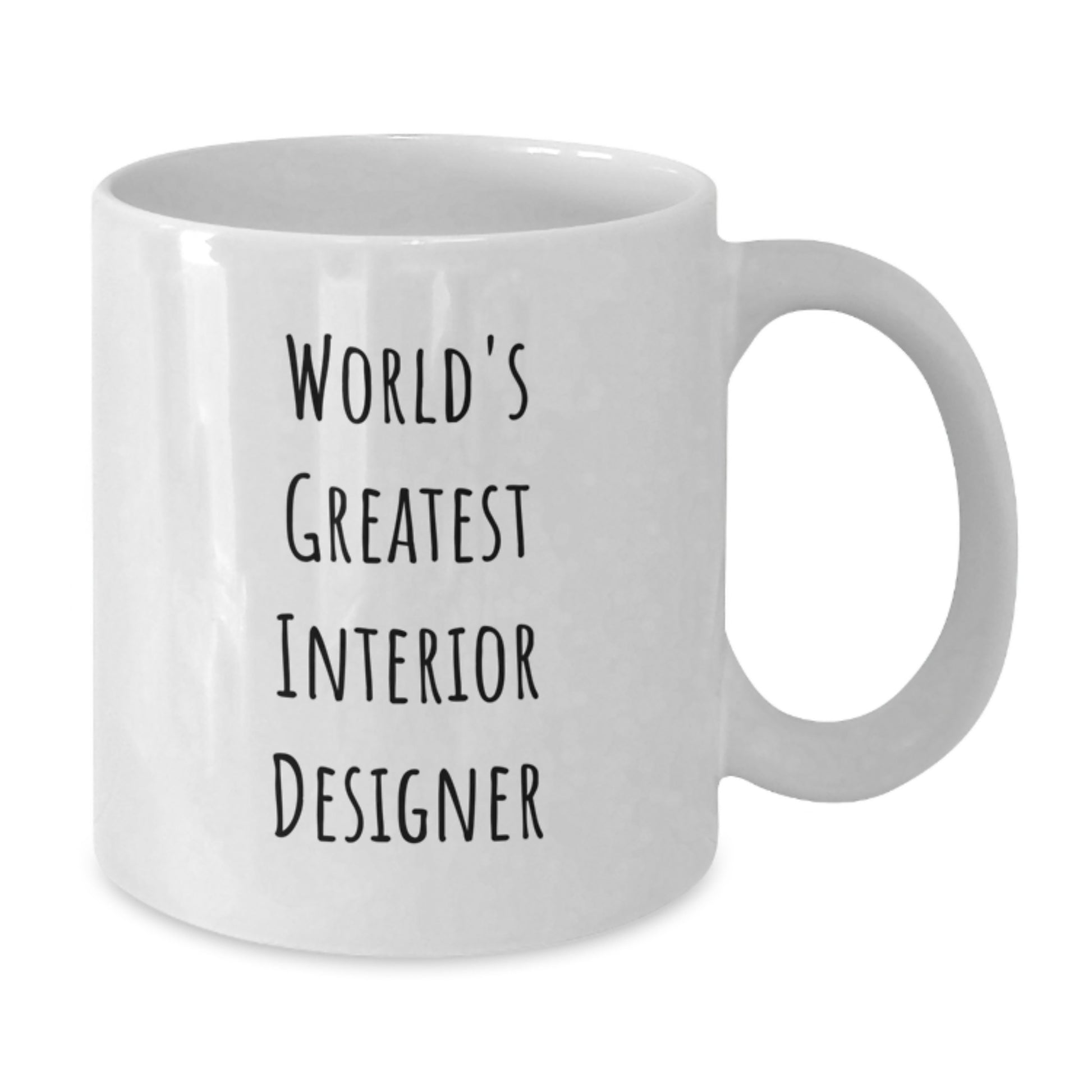 Unique Birthday Unique Gifts for Interior Designer Friends, Funny Quote White Coffee Mug, Gifts from Family and Friends, 11 oz or 15 oz Ceramic Mug - Additional