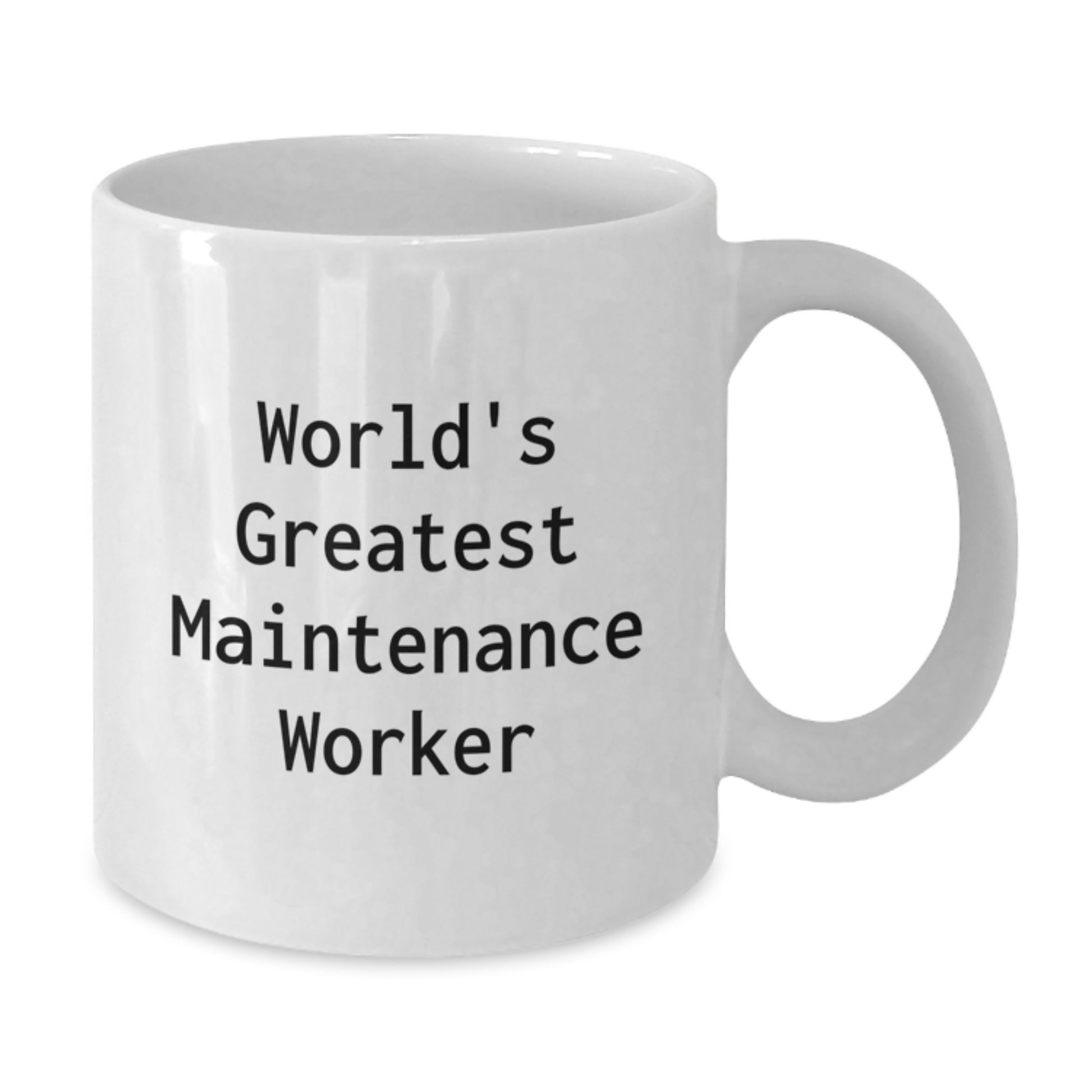 Funny World's Greatest Maintenance Worker Gifts for Him, Birthday Unique Gifts from Family to Maintenance Worker, White Coffee Mug - Additional