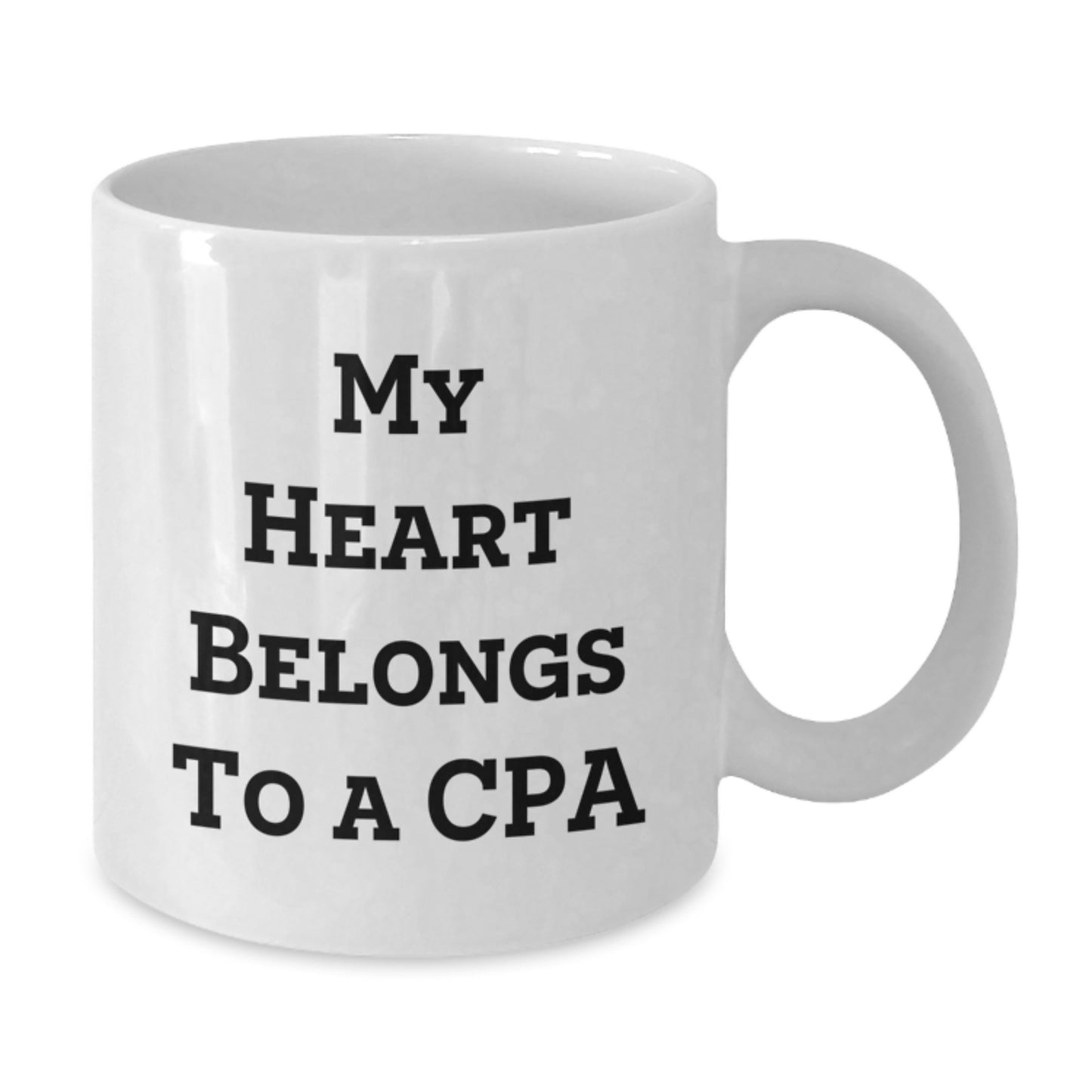 Funny Gifts from Family and Friends for the Love of a CPA, White Coffee Mug, Perfect for Graduation Day - Additional
