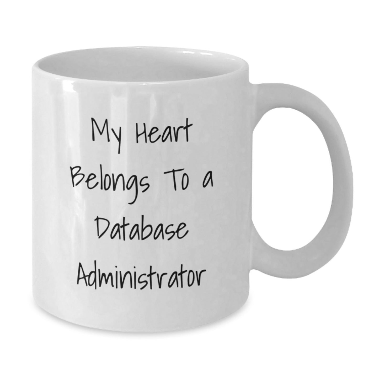 Funny Database Administrator Gifts, Unique White Coffee Mug for Men or Women Friends Family Coworkers, Graduation Unique Gifts from Family to Database Administrator Lover - Additional