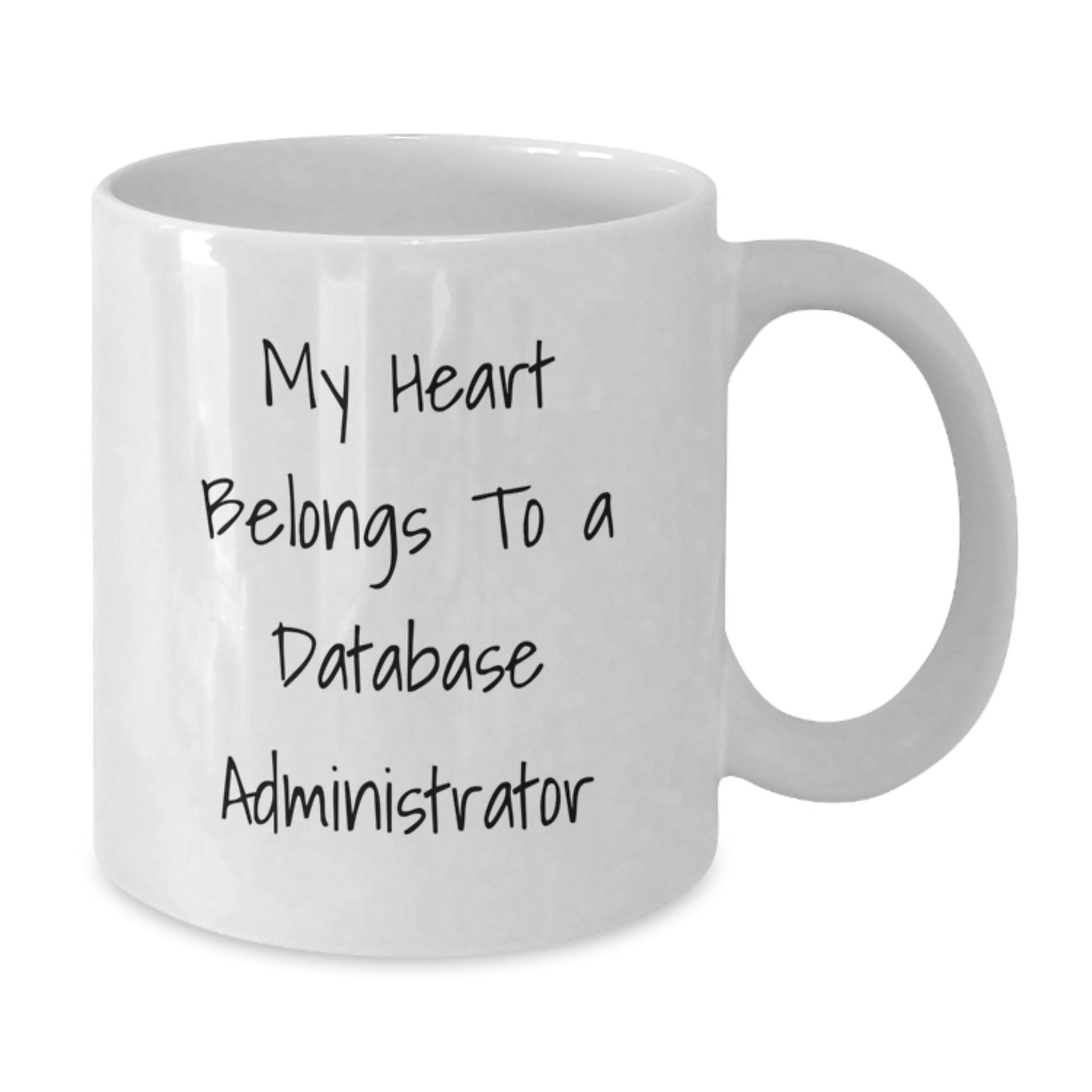 Funny Database Administrator Gifts, Unique White Coffee Mug for Men or Women Friends Family Coworkers, Graduation Unique Gifts from Family to Database Administrator Lover - Additional