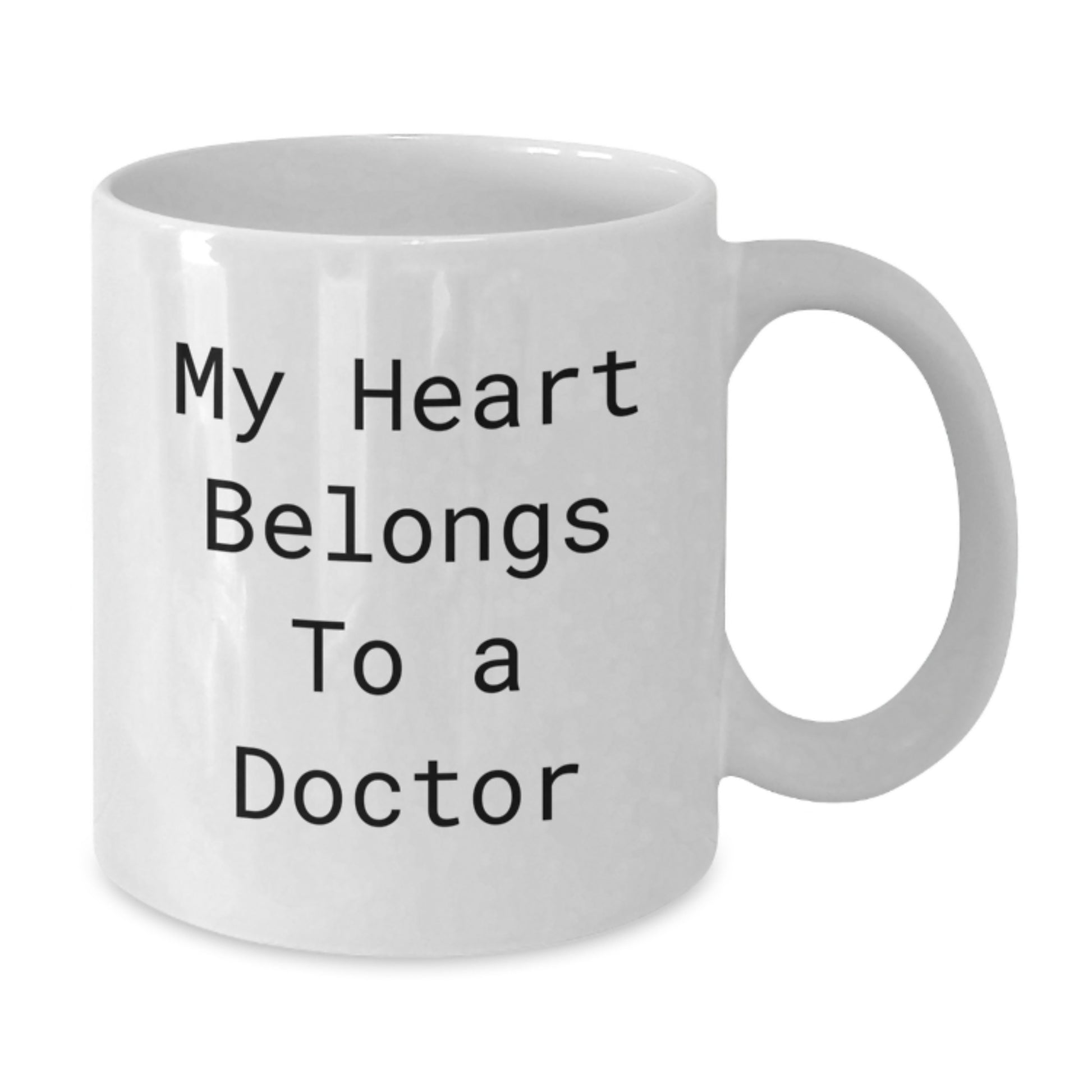 Funny Doctor Gifts for Him or Her, White Coffee Mug, My Heart Belongs To A Doctor, Gift from Friends or Family - Additional