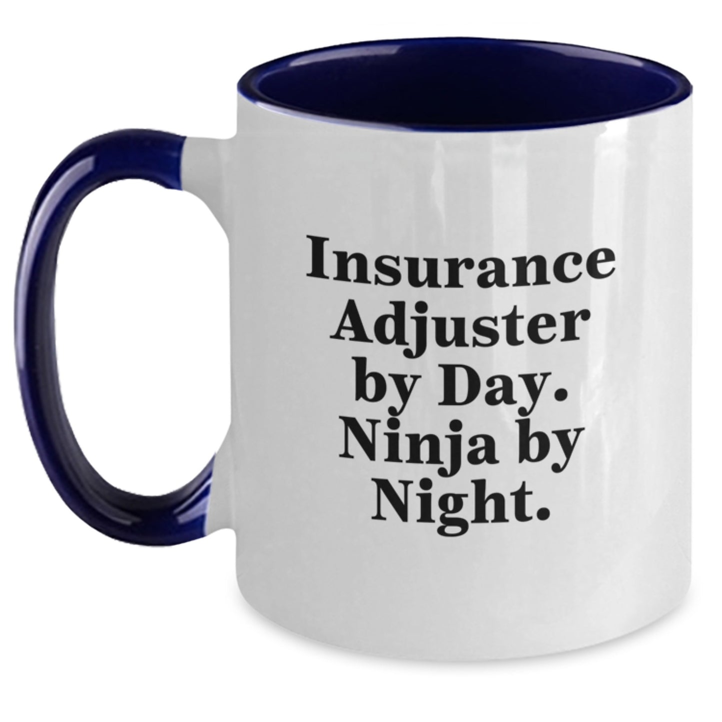 Insurance Adjuster Gifts from Friends - Two Tone Coffee Mug for Insurance Adjuster By Day. Ninja By Night. - Graduation Unique Gifts - Main