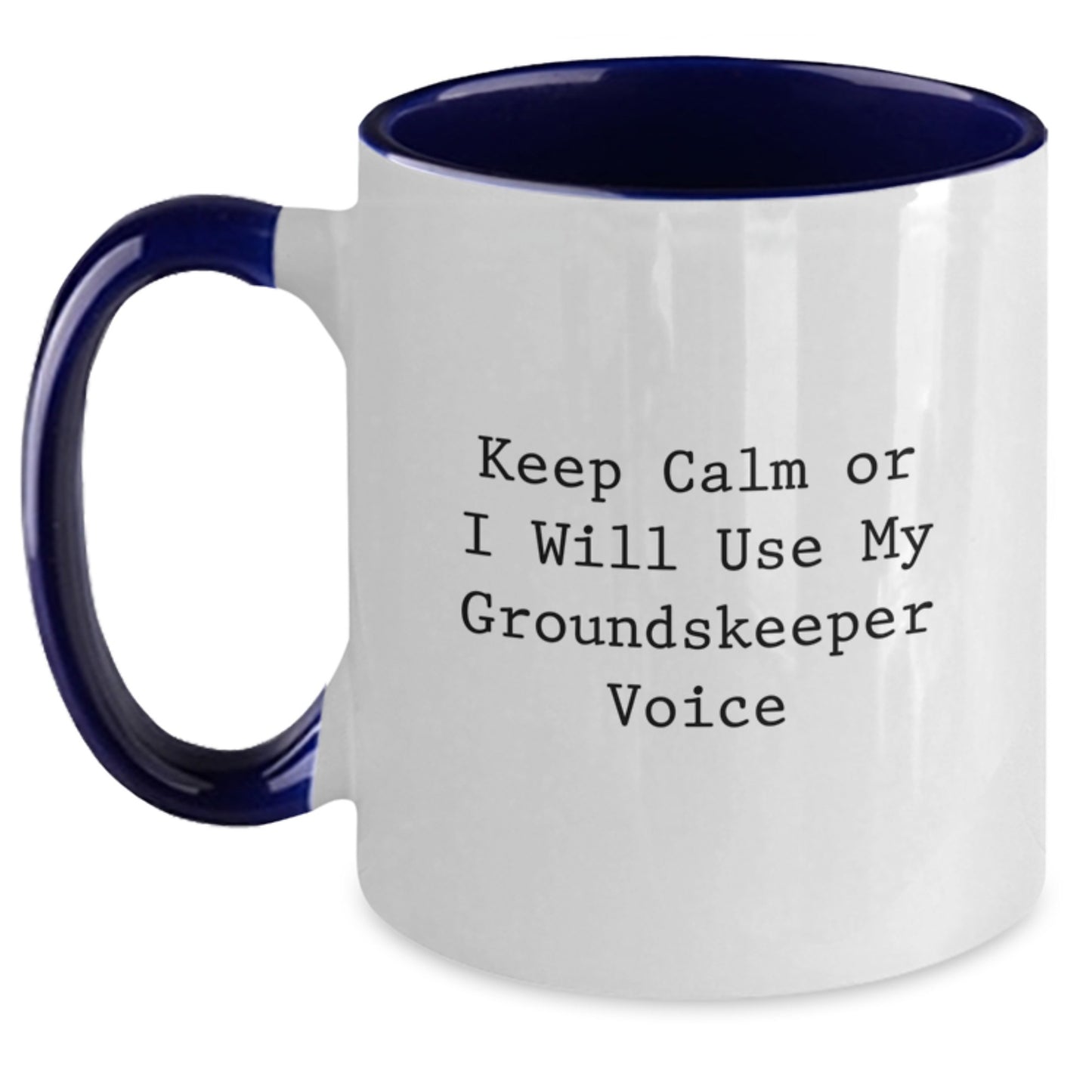 Funny groundskeeper Gifts from Men to groundskeeper, Two Tone Coffee Mug, Keep Calm Or I Will Use My groundskeeper Voice, Christmas Unique Presents - Main