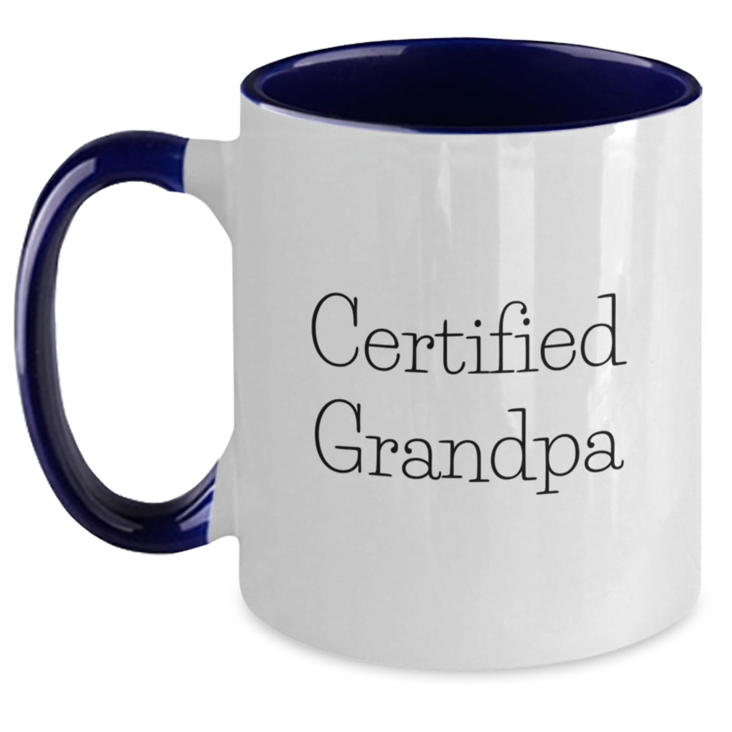 Funny Grandpa Gifts, Grandpa Two Tone Coffee Mug for Graduation, 'Certified Grandpa' Quote, Gifts from Friends, Gifts for Grandpa - 11oz Ceramic Mug - Main