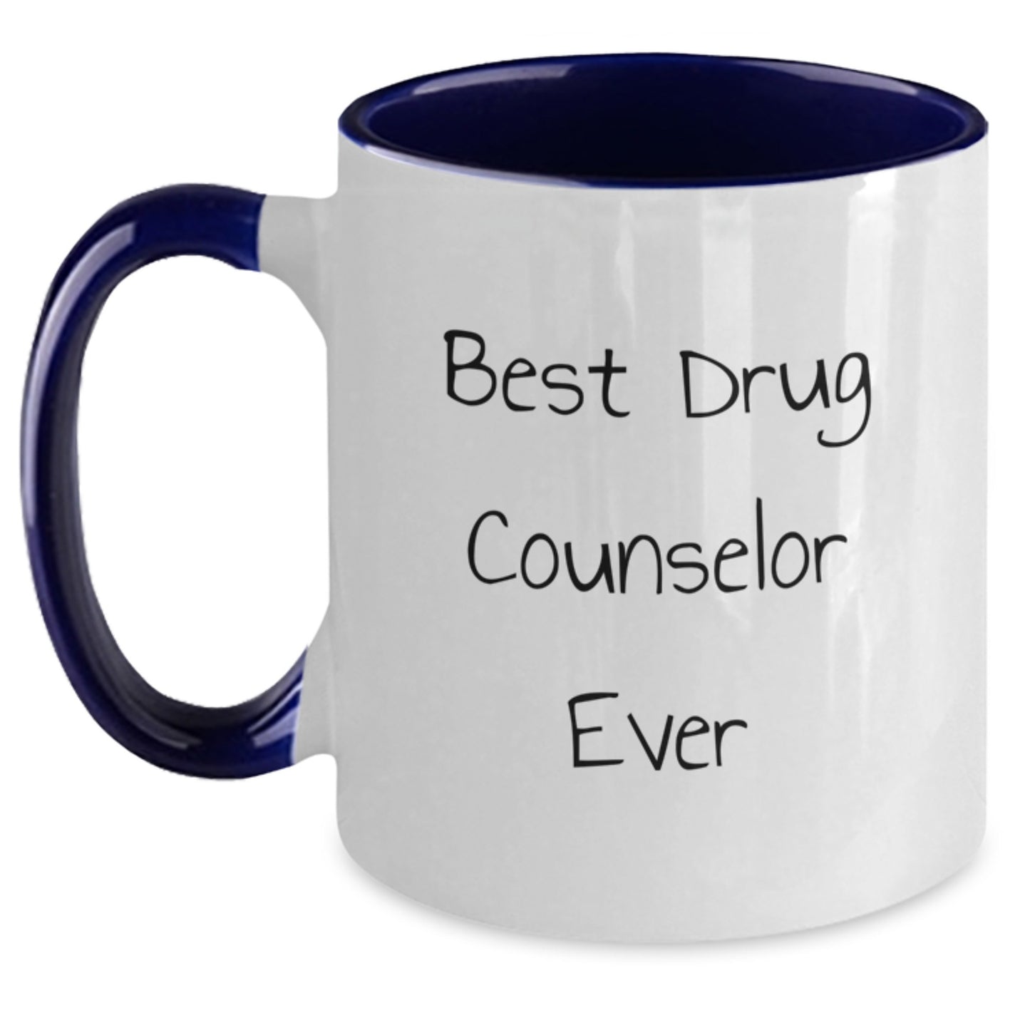 Funny Best Drug Counselor Ever Gifts from Family to Drug Counselor Graduation Unique Two Tone Coffee Mugs - Main