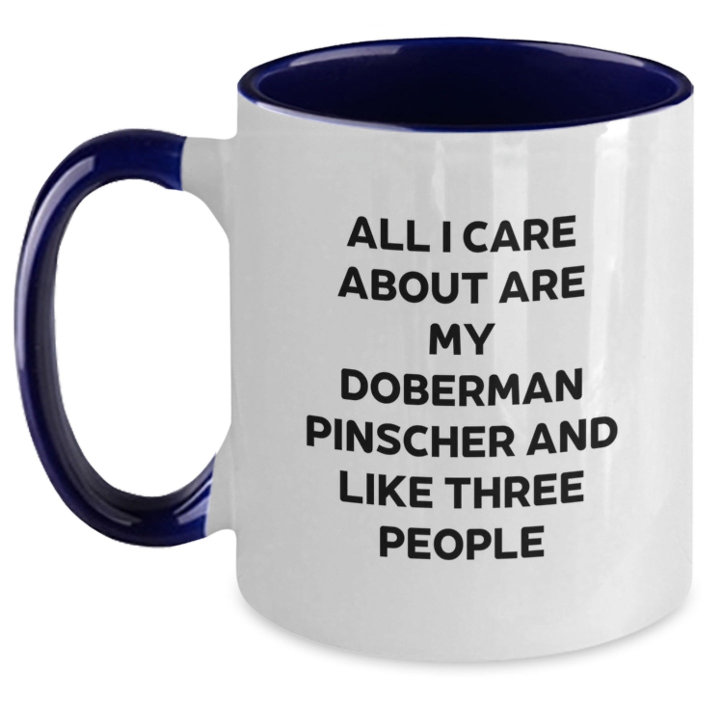 Funny Doberman Pinscher Dog Gifts, Unique Birthday Presents for Doberman Lovers, Two Tone Coffee Mug with Inspirational Quote - Main