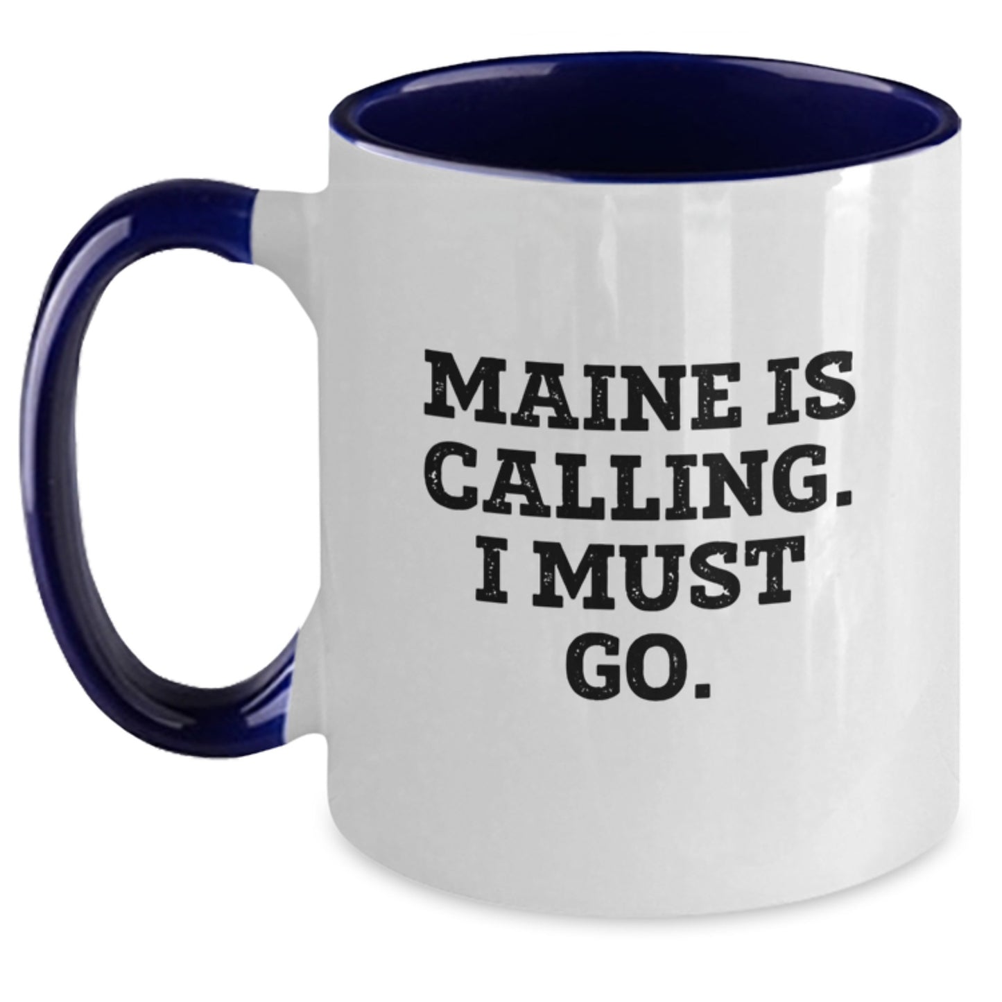 Maine Calling Funny Two Tone Coffee Mug Gifts for Men Friends from Maine, Cute Birthday Unique Gifts - Main