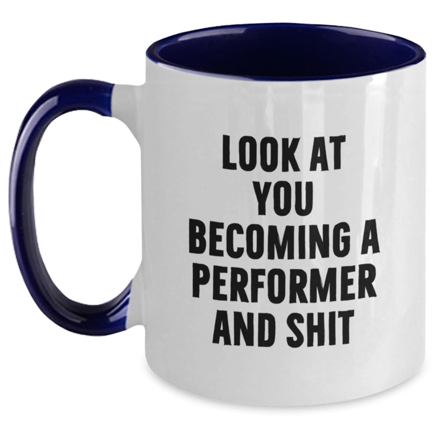 Funny Performer Gifts from Men to Performer Friends at Christmas Unique Mugs - Two Tone Coffee Mug - Main