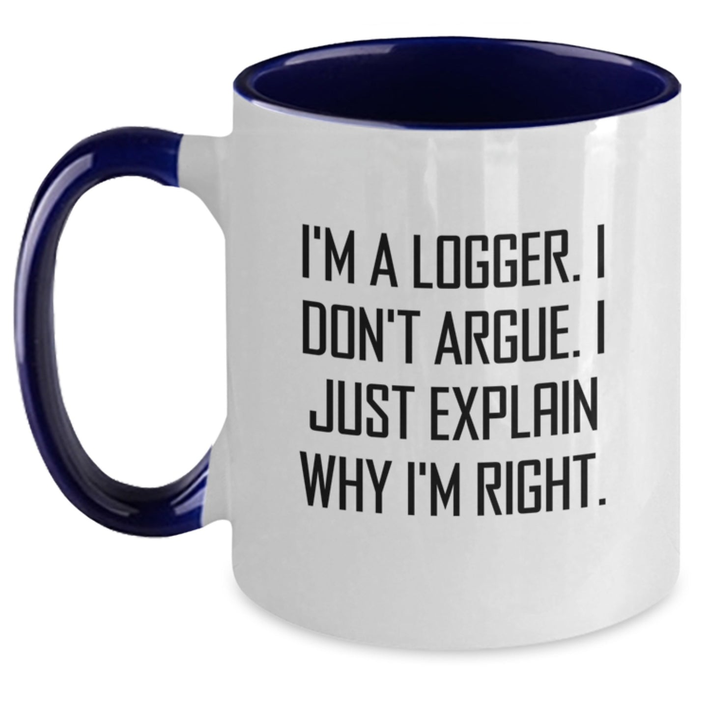 Funny Logger Gifts Two Tone Coffee Mugs for Him - Gifts from Men to Coworkers, Christmas Unique Gifts for Logger, Logger Coffee Mugs - Main