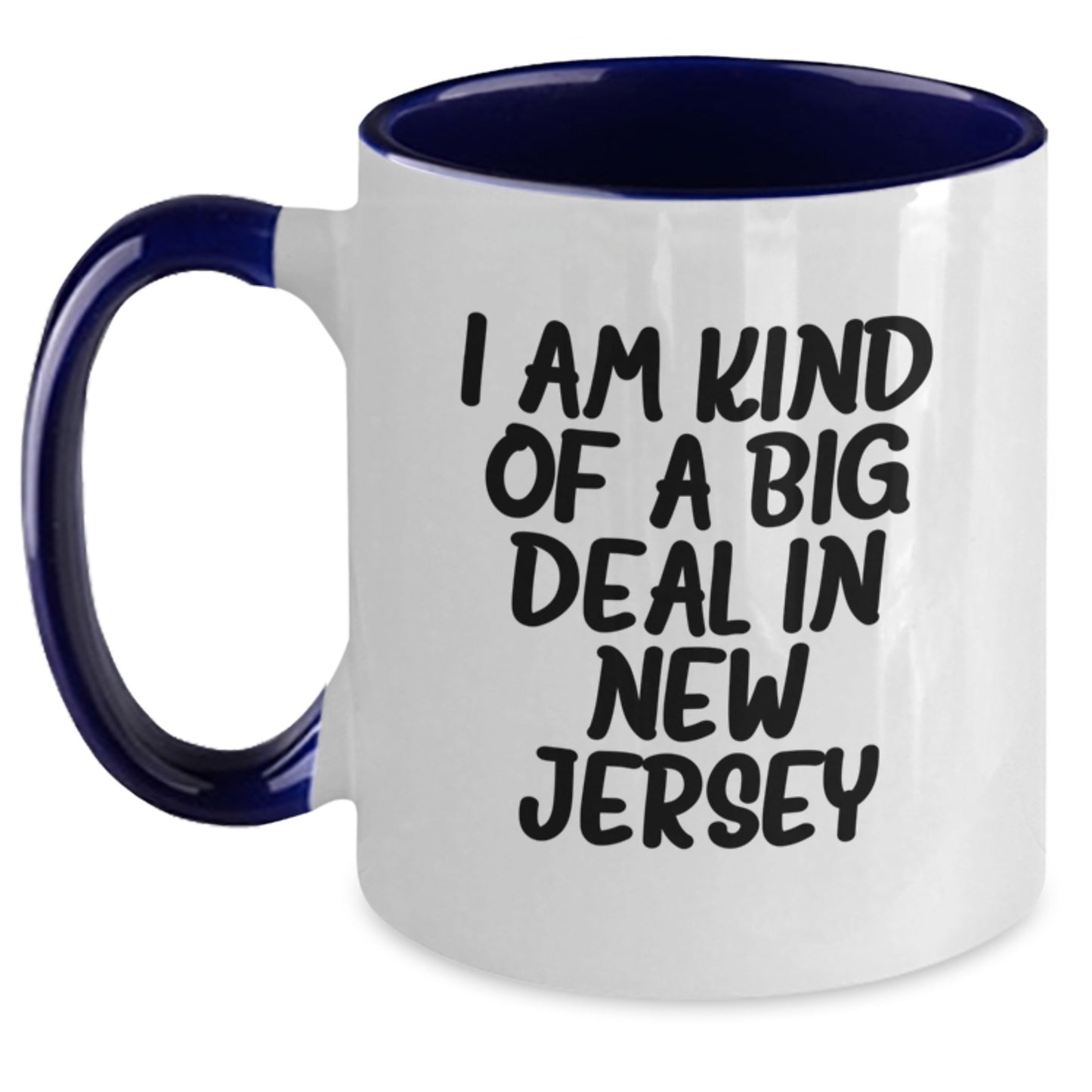 New Jersey Funny Two Tone Coffee Mugs, Gifts for New Jersey Men from Friends, I Am Kind Of A Prime Selection In New Jersey Quote, Father's Day Unique Gifts - Main