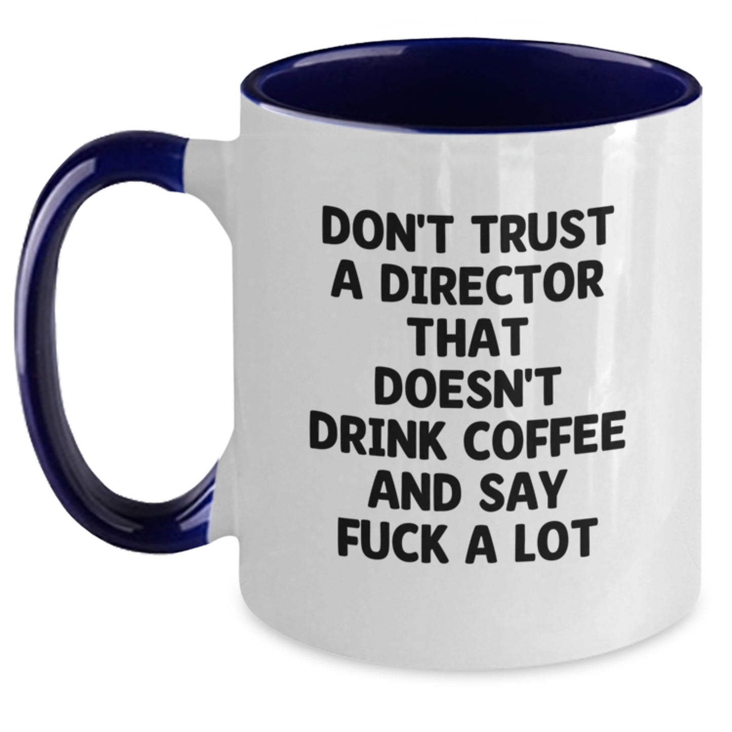 Funny Gifts from Friends or Family for Director, Unique Two Tone Coffee Mugs for Graduation, Don't Trust a Director Without Coffee - Main