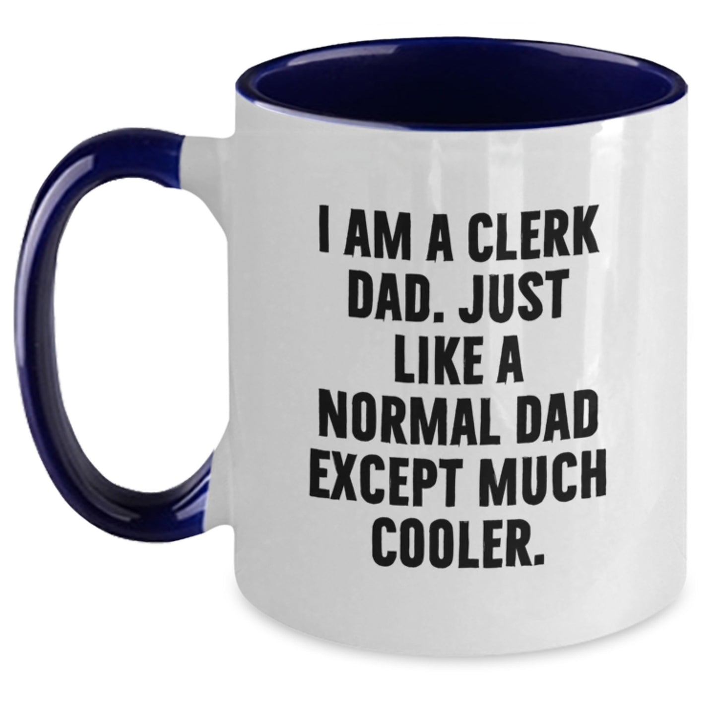 Funny Clerk Gifts from Dad, Encouragement Two Tone Coffee Mug for Clerk, Graduation Unique Gifts for Men - Main