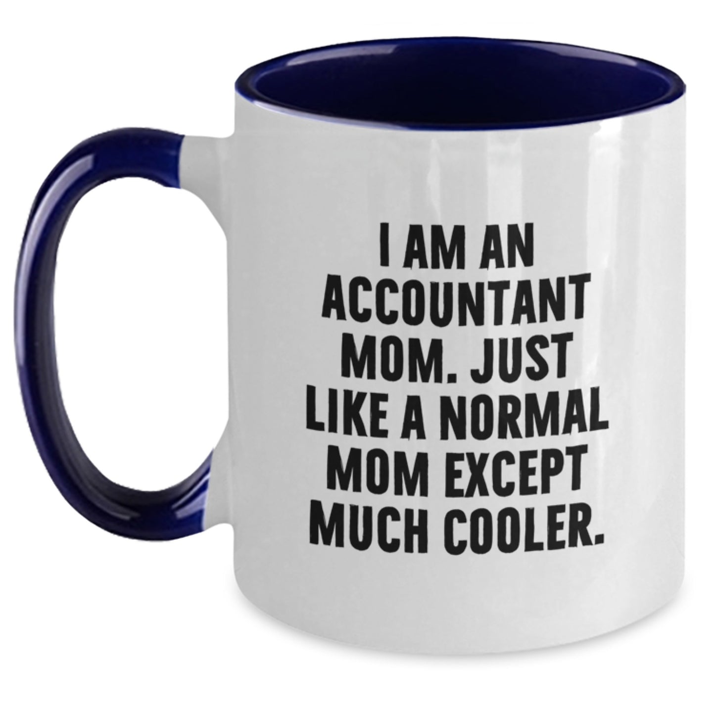Accountant Mom Two Tone Coffee Mug Idea for Coworkers Birthday Gift - Main