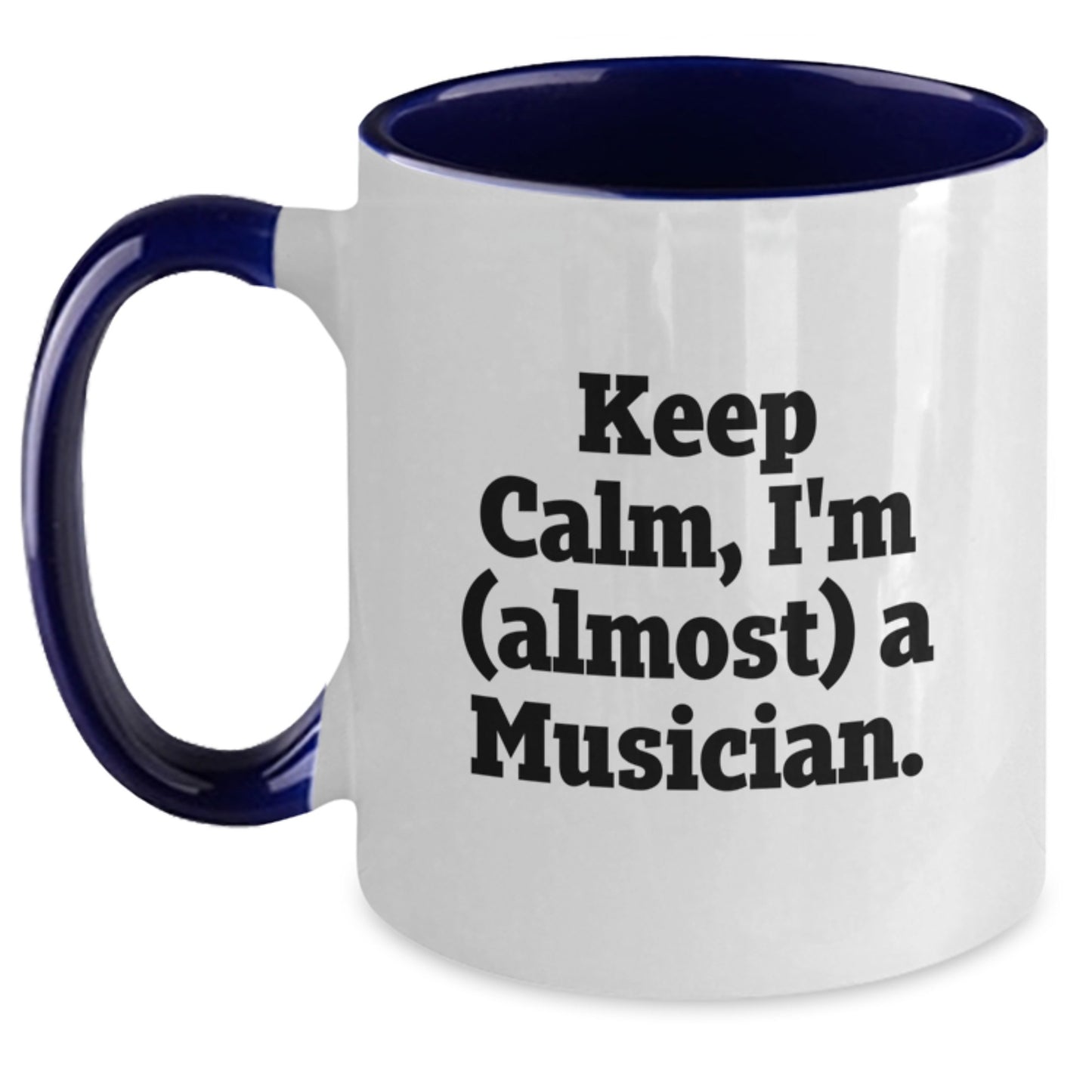 Birthday Gift for Her Keep Calm, I'm (Almost) A Musician. Two Tone Mug - Main