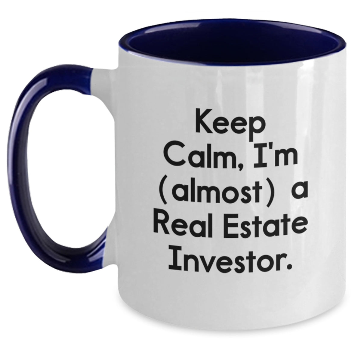 Real Estate Investor Gift for Him - Keep Calm Quote Coffee Mug Keepsake - Main