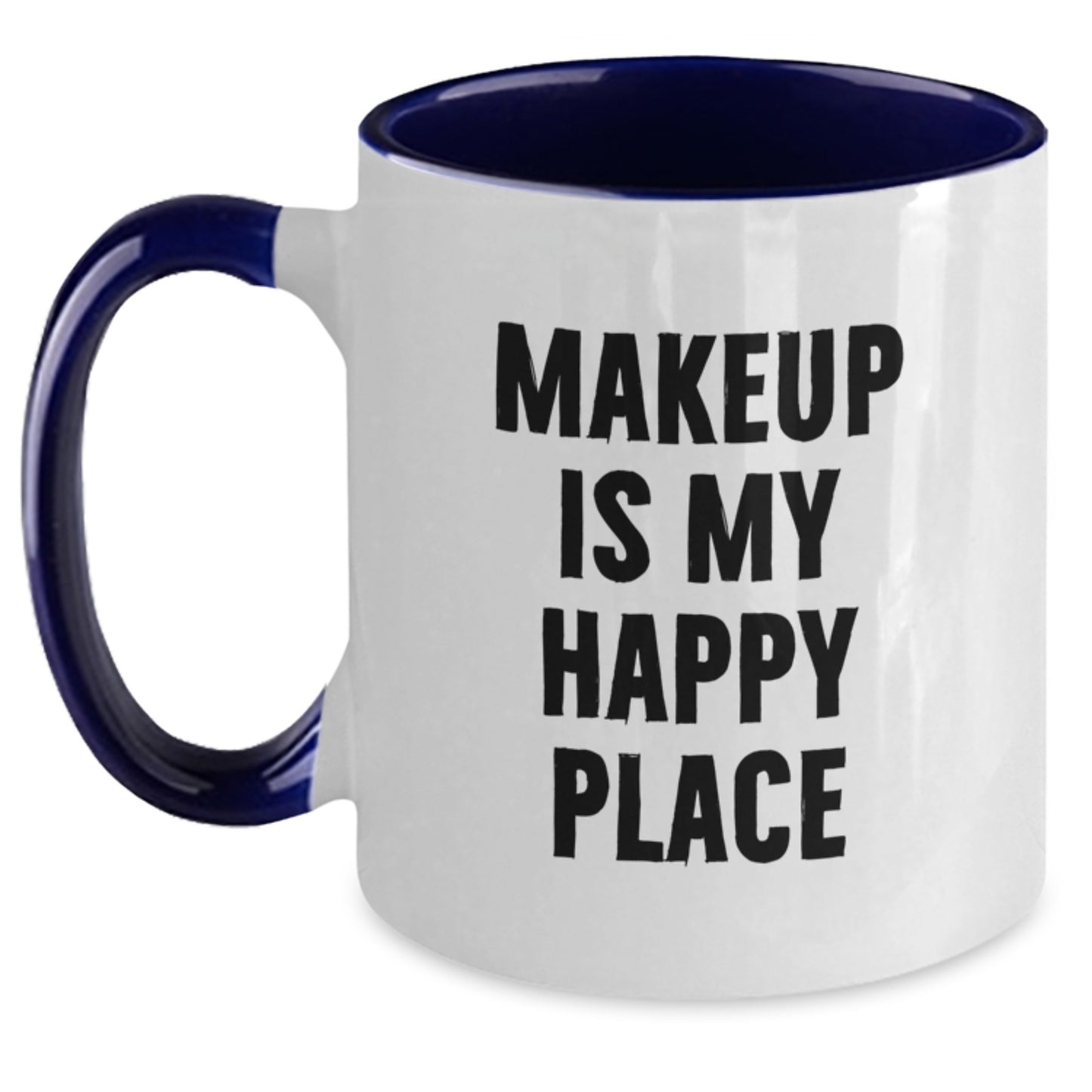 Funny Makeup Gifts for Women, Two Tone Coffee Mug, Makeup Is My Happy Place Quote, Perfect Christmas Unique Gift for Makeup Lovers, Gifts from Friends - Main