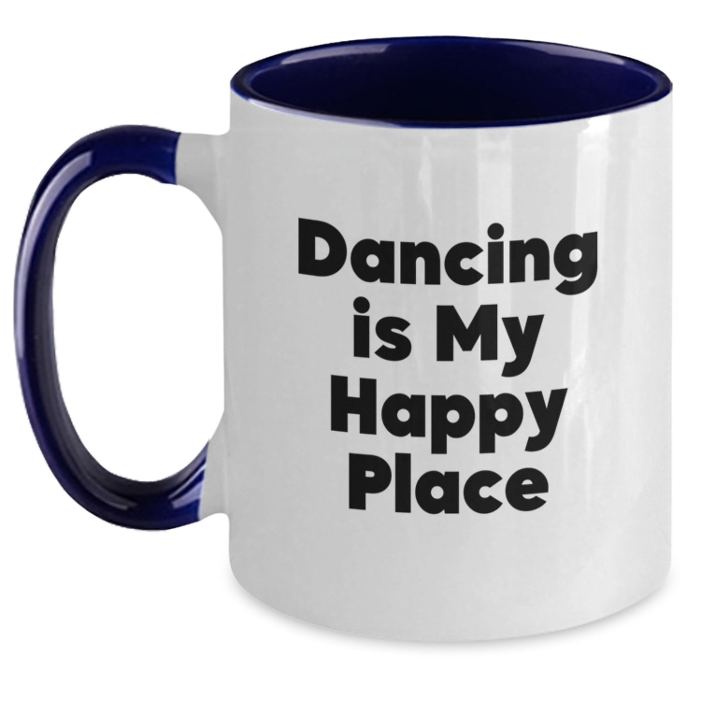Funny Dancing Gifts from Family for Dad on Father's Day - Two Tone Coffee Mug - Dancing Is My Happy Place - Main