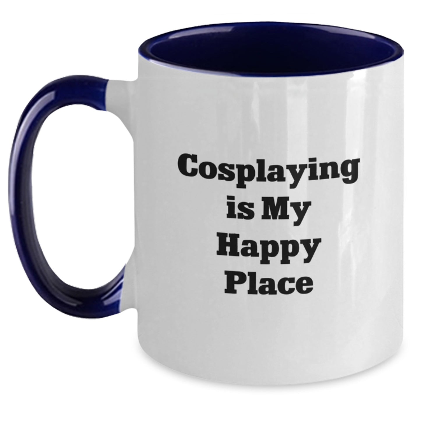 Funny Cosplaying Gifts for Men from Friends on Birthday Two Tone Coffee Mug - 'Cosplaying Is My Happy Place' - Main