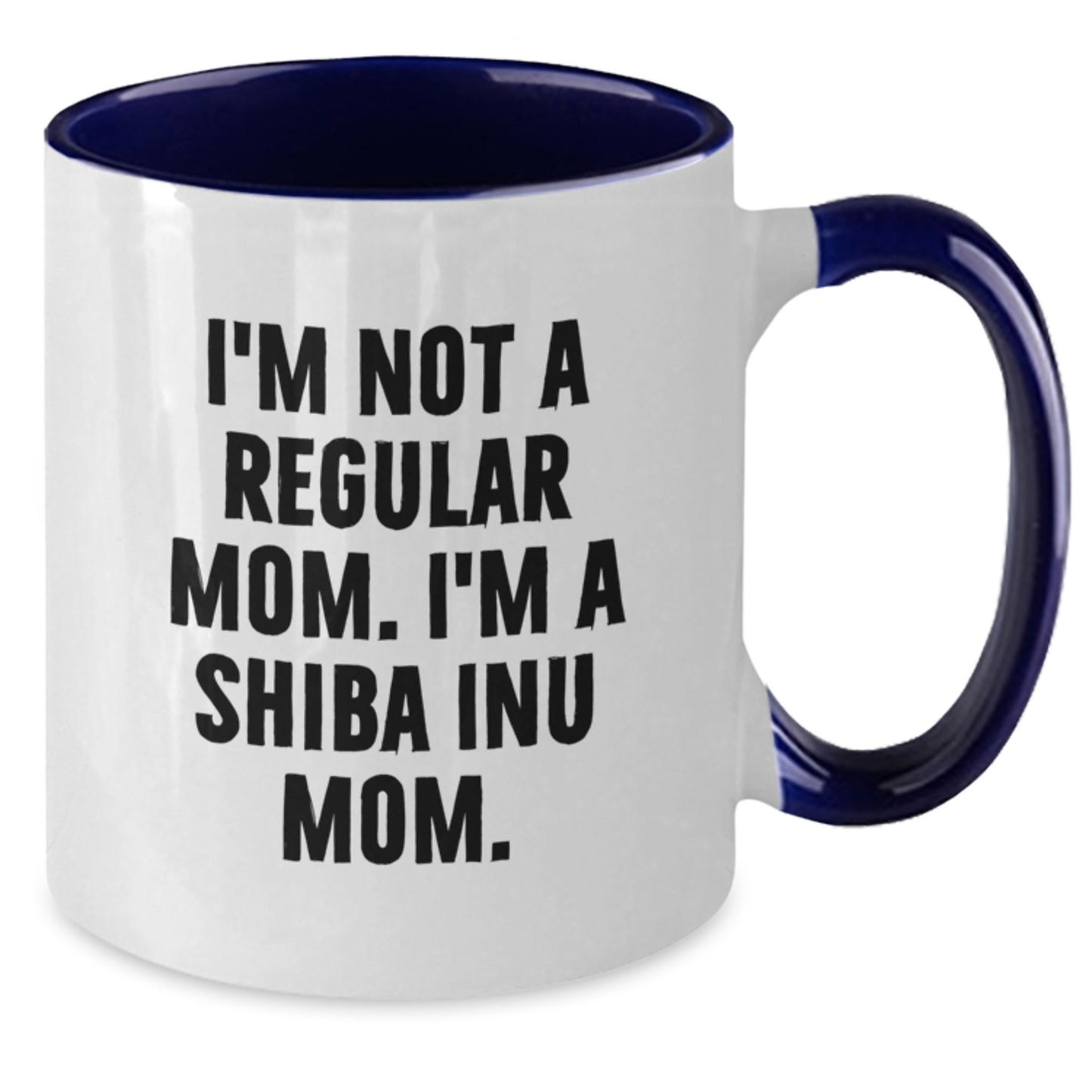 Funny Shiba Inu Dog Mom Gifts for Birthday from Friend, Two Tone Coffee Mug with I'm Not A Regular Mom. I'm A Shiba Inu Mom. Quote - Additional