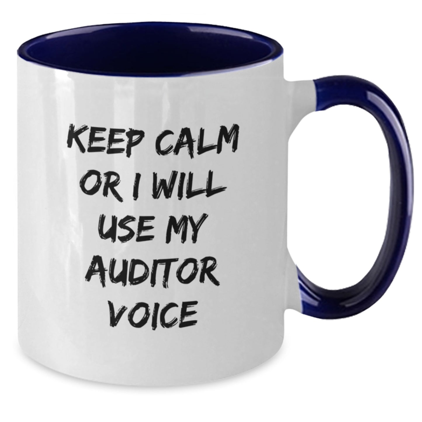 Auditor Gifts from Men, Funny Two Tone Coffee Mug for Christmas Unique Gifts, 'Keep Calm Or I Will Use My Auditor Voice' Mugs for Women Coworkers - Additional
