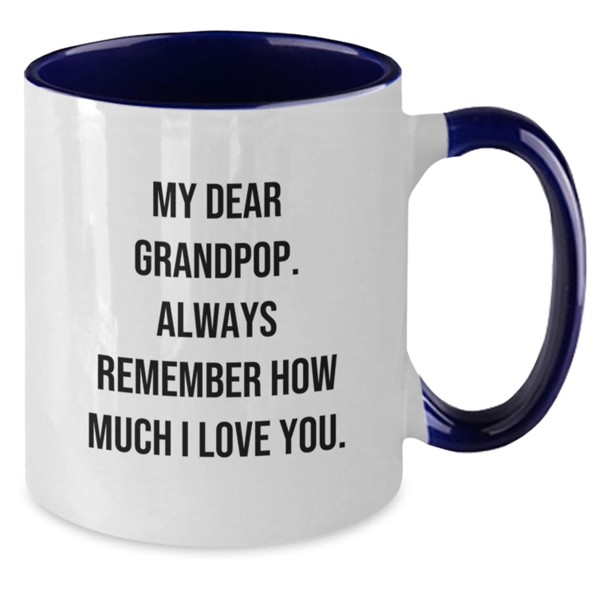 Funny Grandpop Birthday Unique Gifts from Family - My Dear Grandpop Two Tone Coffee Mug - Birthday Unique Gift for Grandpop, Unique Grandpop Gift - Additional