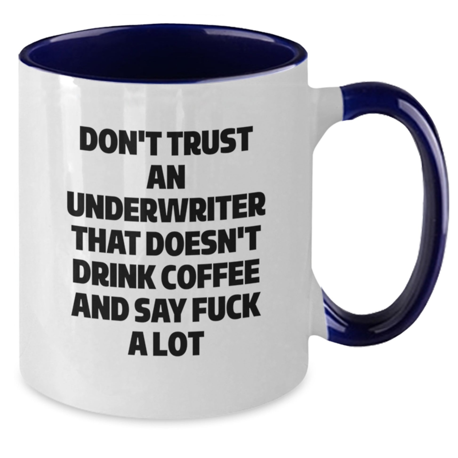 Funny Underwriter Gifts from Friends, Cute Two Tone Coffee Mug for Underwriter Graduation Unique Gifts, Say F--K A Lot - Additional