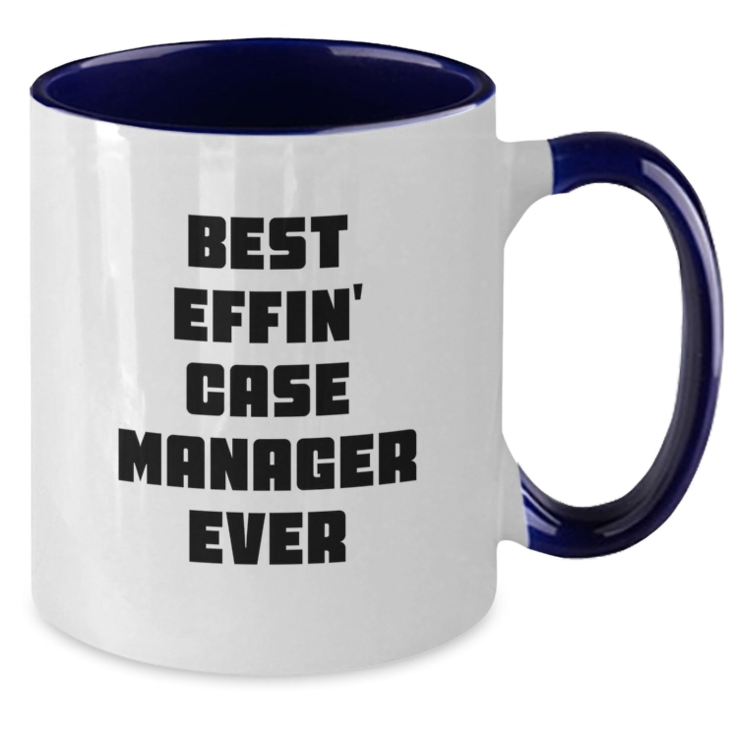 Funny Case Manager Gifts from Family Two Tone Coffee Mug Best Effin' Case Manager Ever Graduation Unique Gifts for Case Managers - Additional